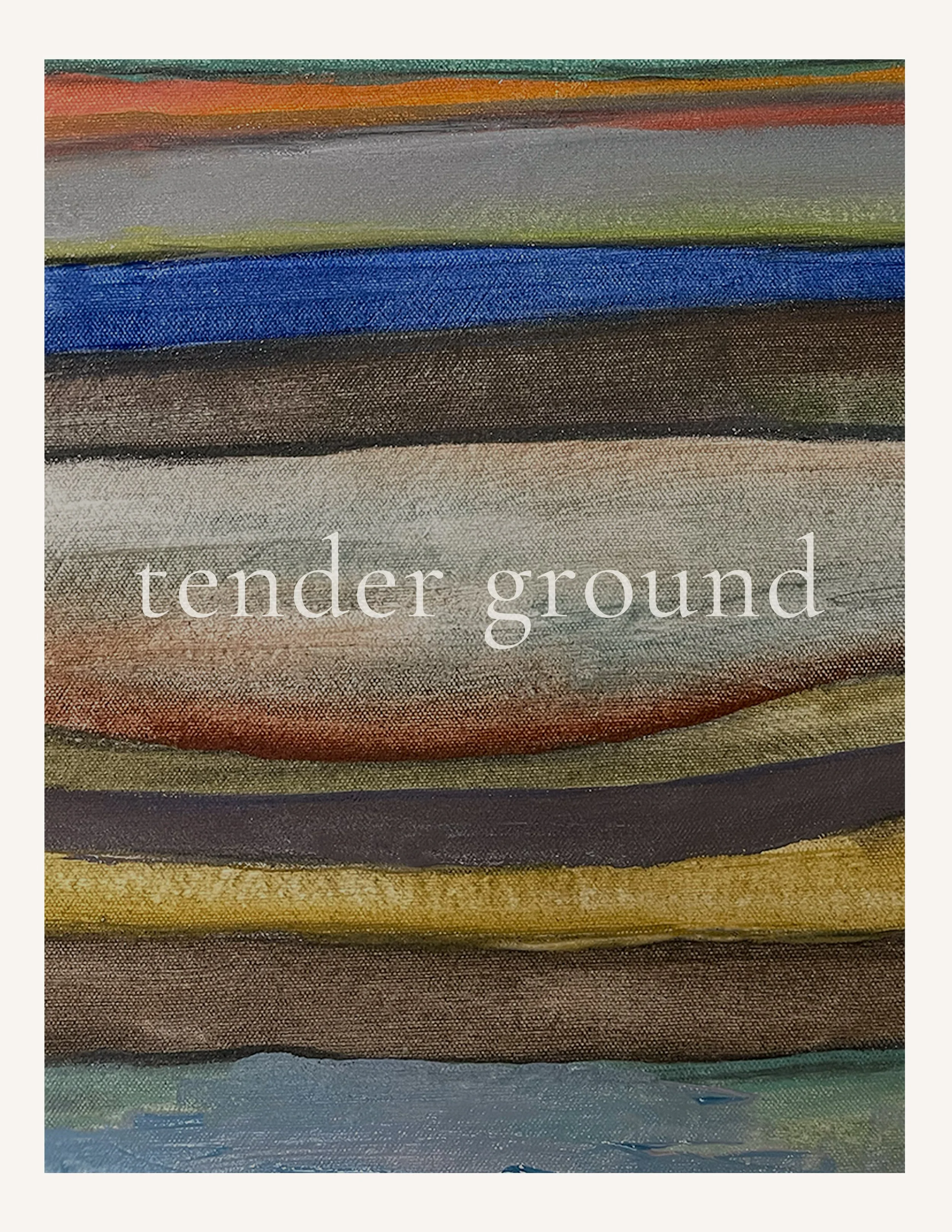 Tender Ground | March 2026