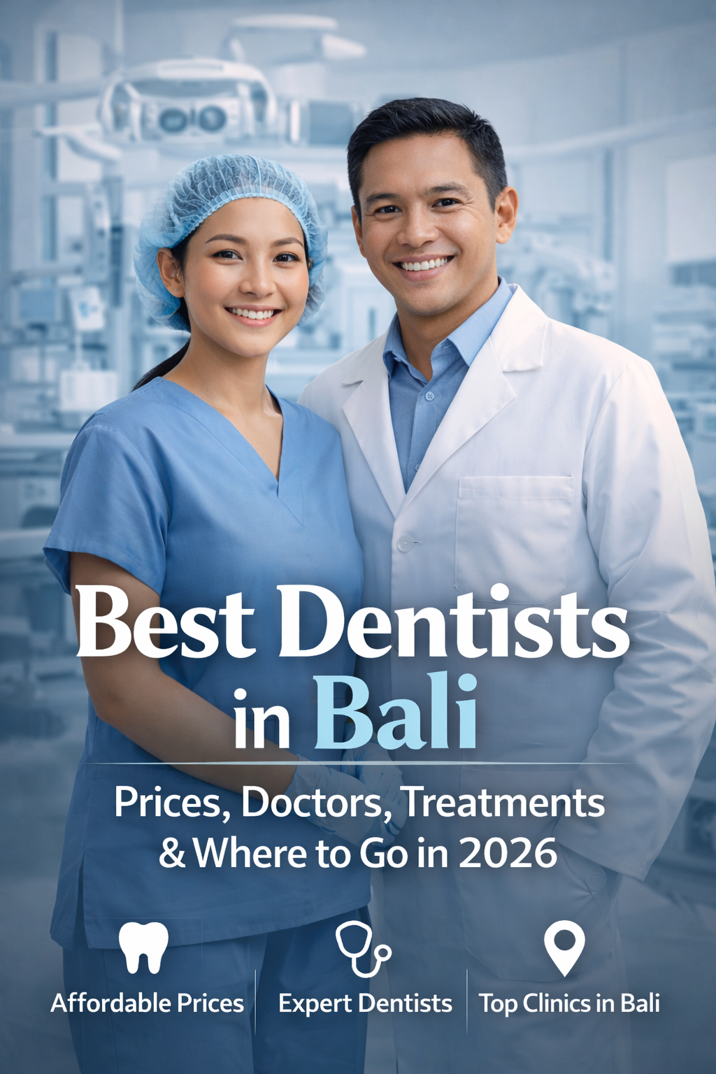 Best Dentists in Bali: Prices, Doctors, Treatments &amp; Where to Go in 2026