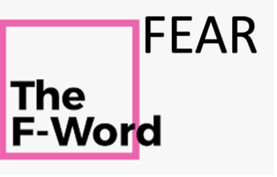 FEAR- The F-Word at Work…and Its Perpetual Negative Impact On Employee Engagement.