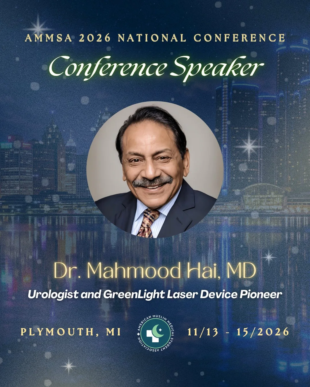 Our next speaker reveal is here! ✨ Join us in welcoming Dr. Mahmood Hai to the AMMSA 2026 National Conference!⁠
⁠
An internationally recognized urologist and pioneer in GreenLight laser treatment for prostate disease, Dr. Hai brings more than four de