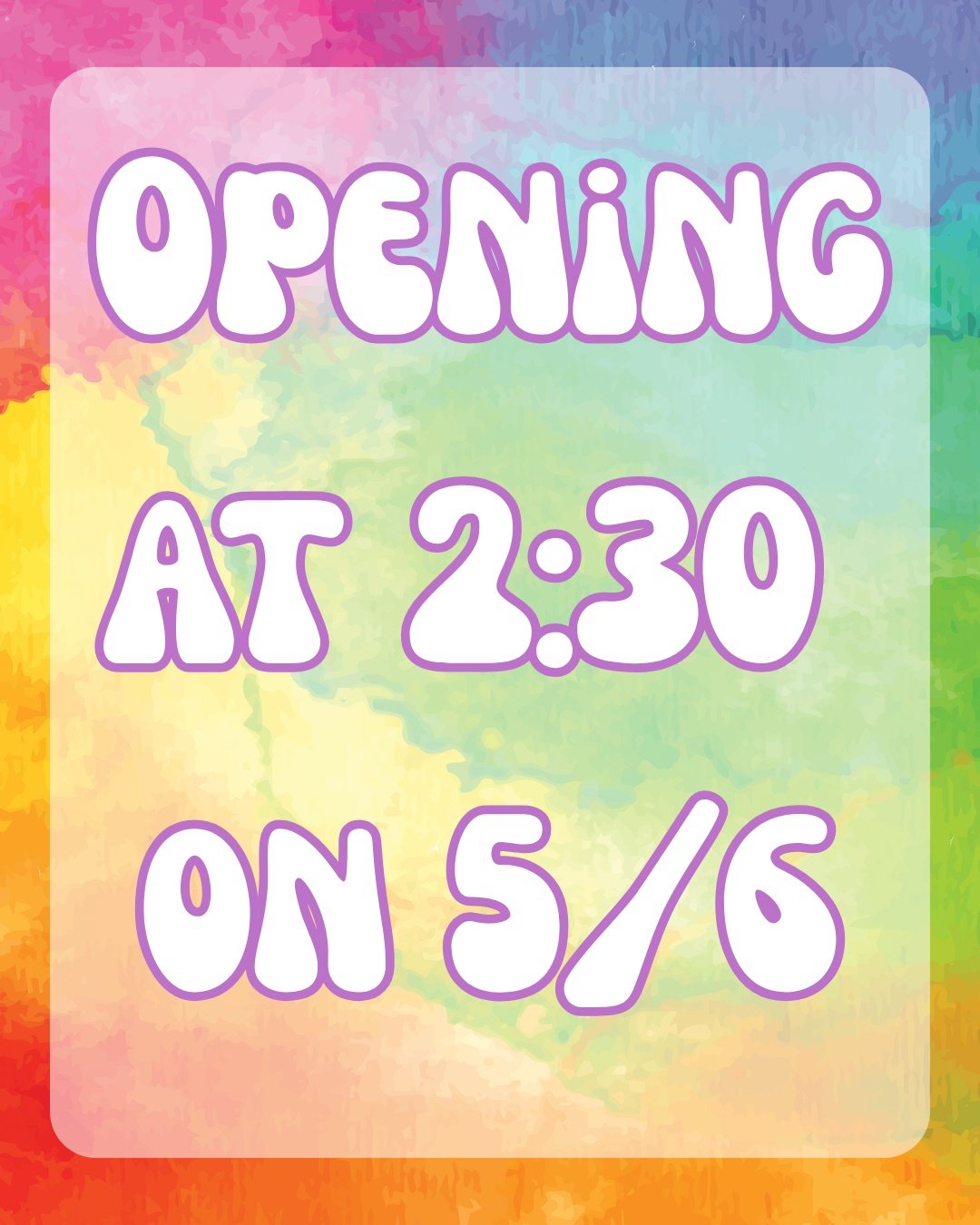 We'll be having a delayed opening tomorrow, May 6th! Normal hours will resume on Thursday 🎨
