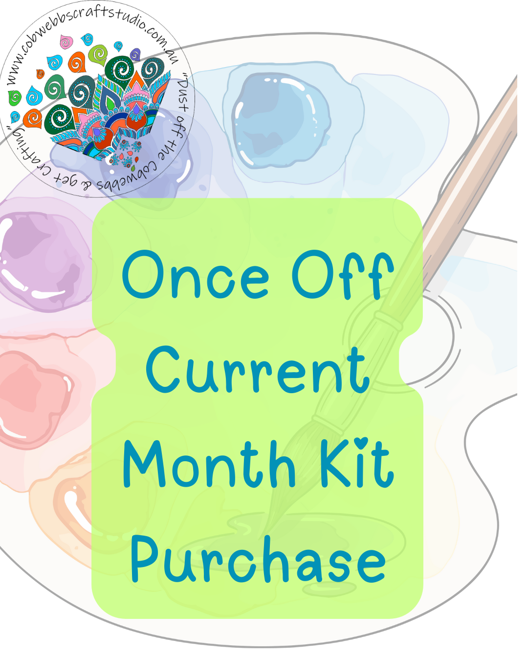 Once Off Current Monthly Kit Purchase — Cobwebbs Craft Studio