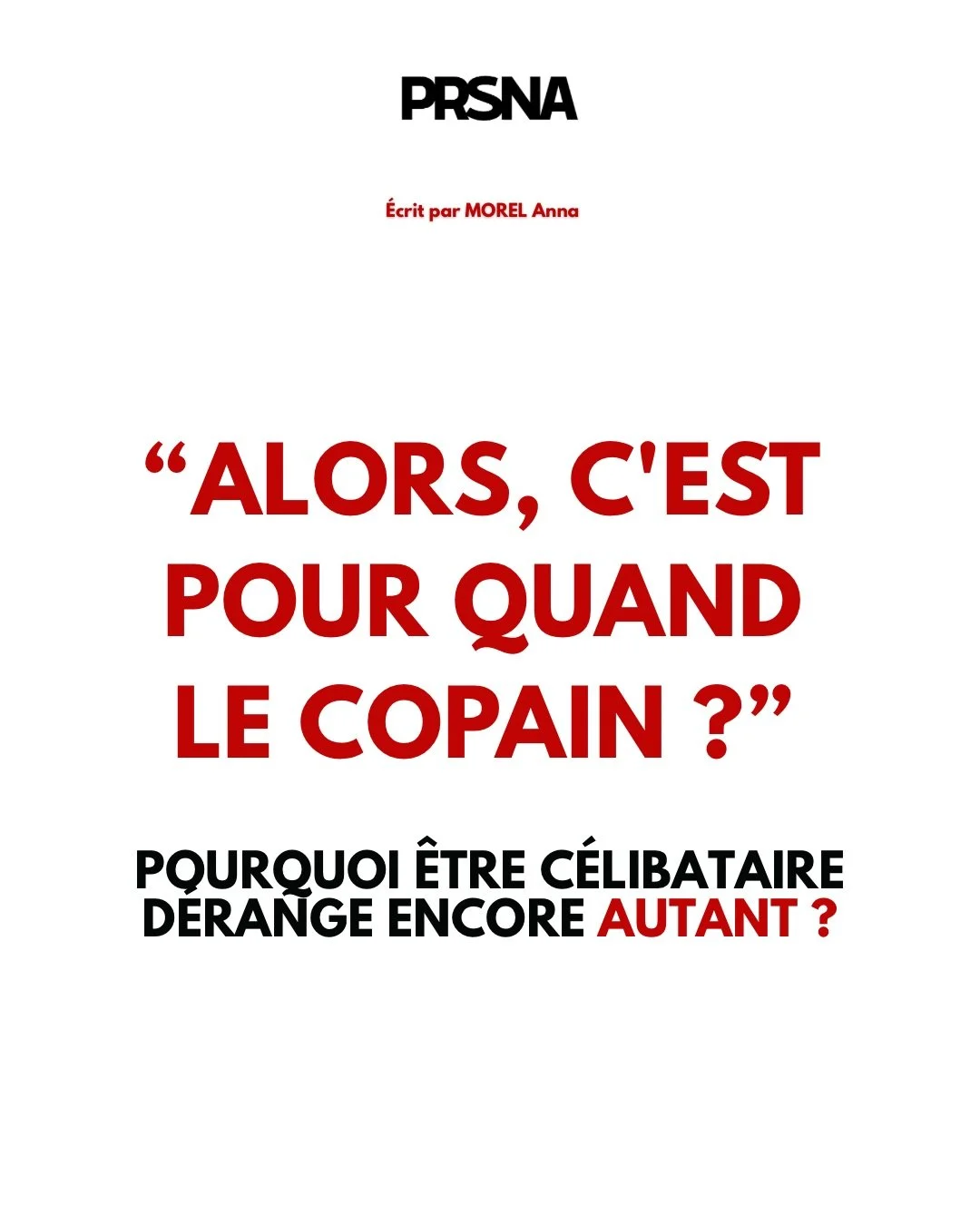 « Alors, c'est pour quand le copain ? »Pourquoi être célibataire dérange encore autant ? (copie)