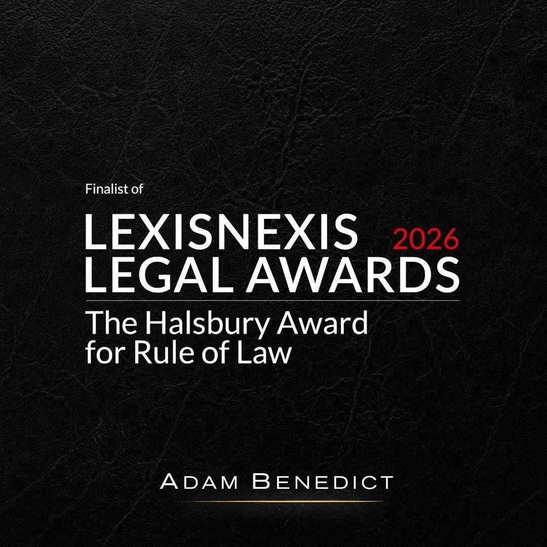 The rule of law is only meaningful when legal rights can be enforced, accountability cannot be avoided, and justice is accessible in practice, not just in theory.

We are honoured that Adam Benedict has been shortlisted for the prestigious Halsbury A
