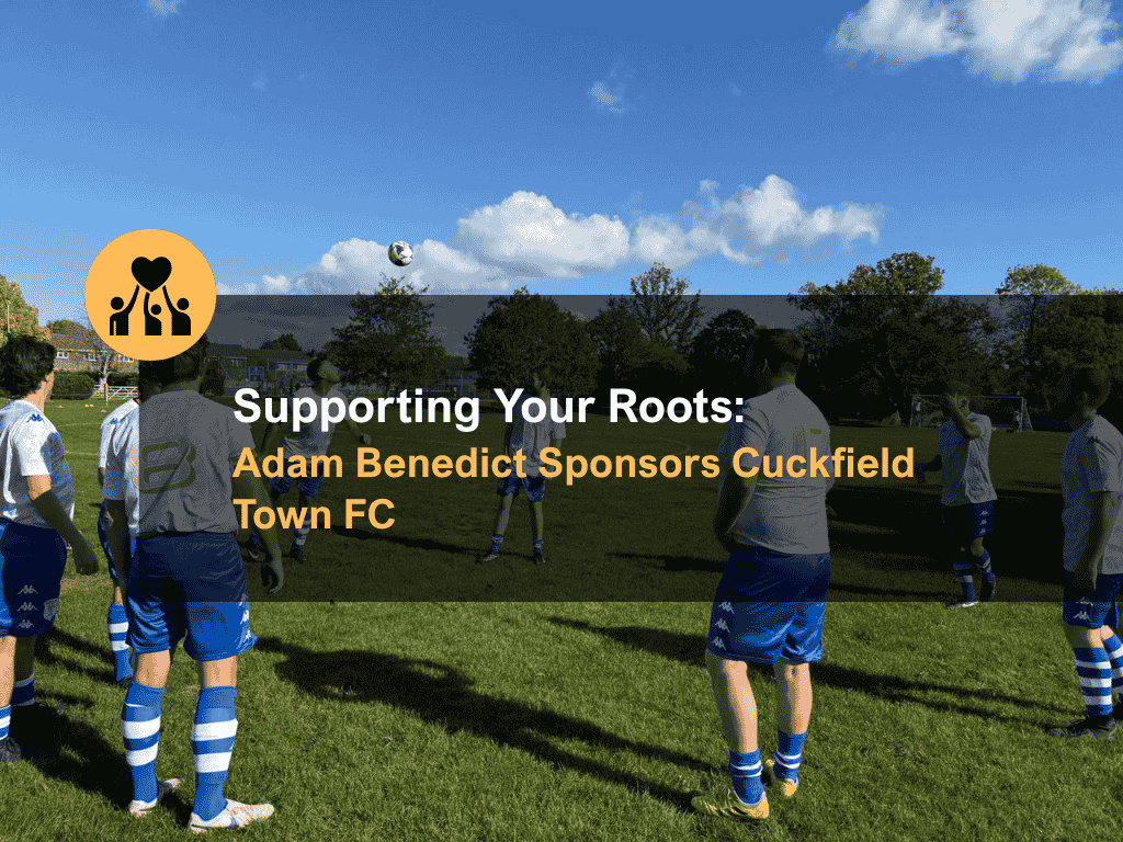 Supporting Your Roots: Adam Benedict Sponsors Cuckfield Town FC