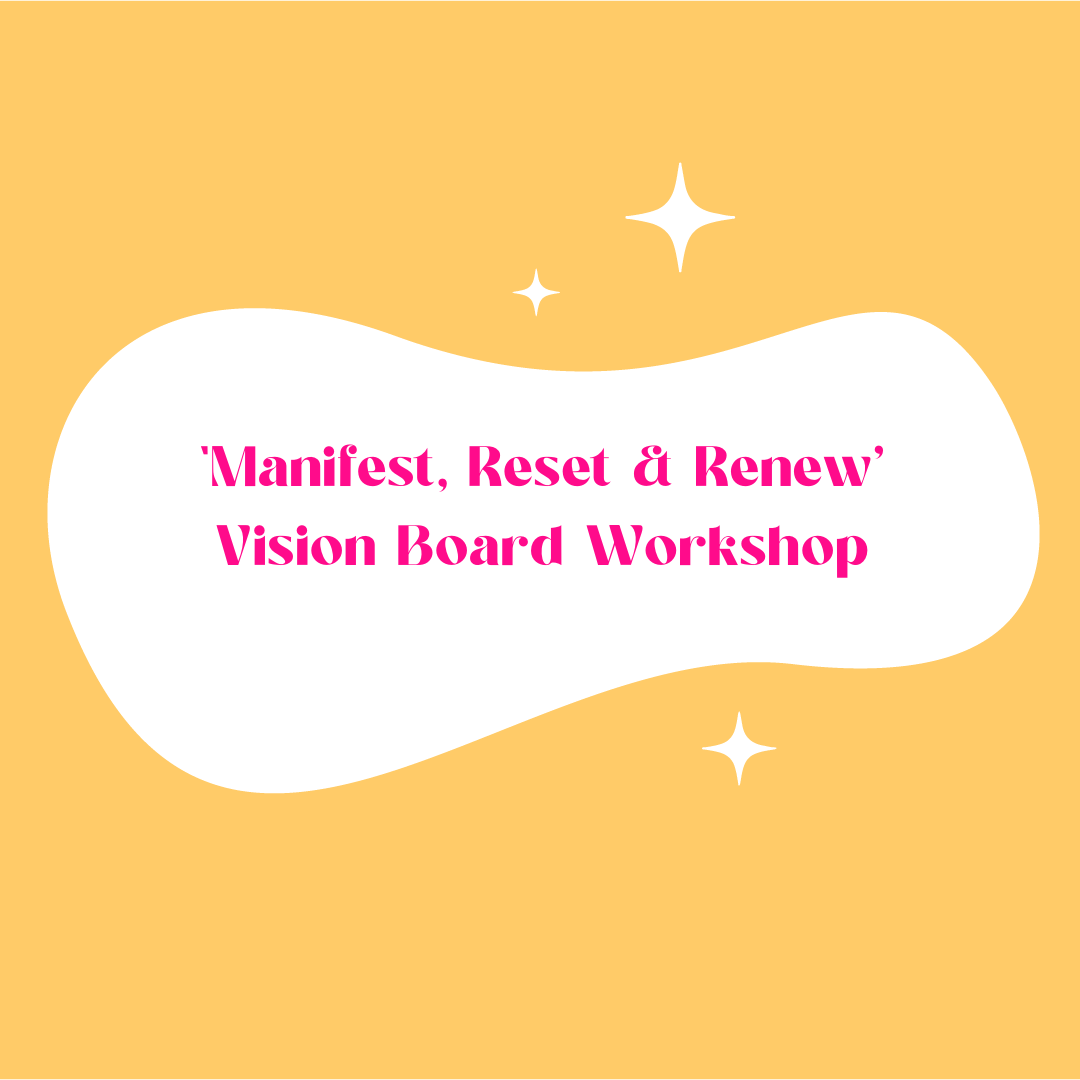 Manifest, Rest &amp; Renew - Vision Board Workshop