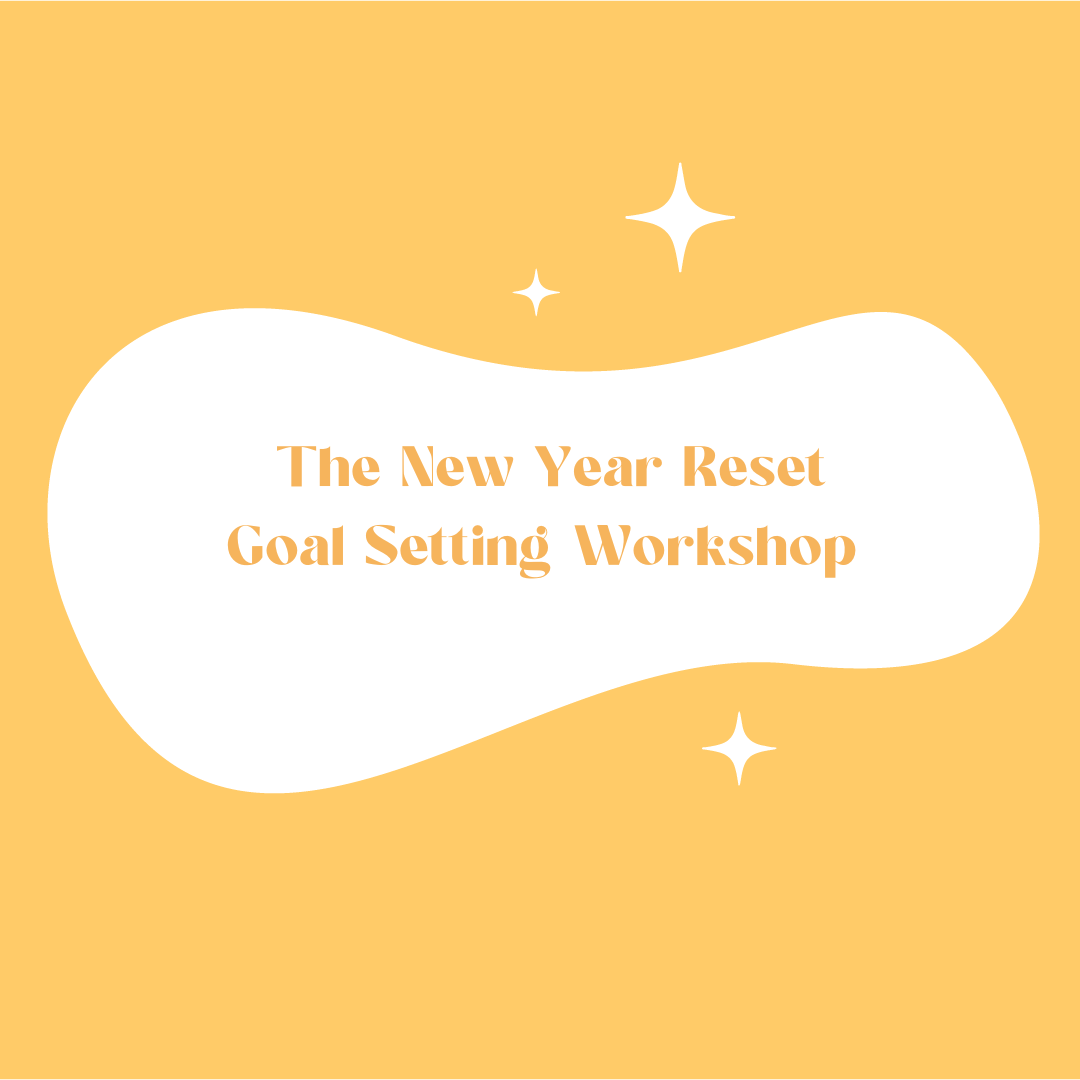 The New Year Reset - Goal Setting Online Workshop 