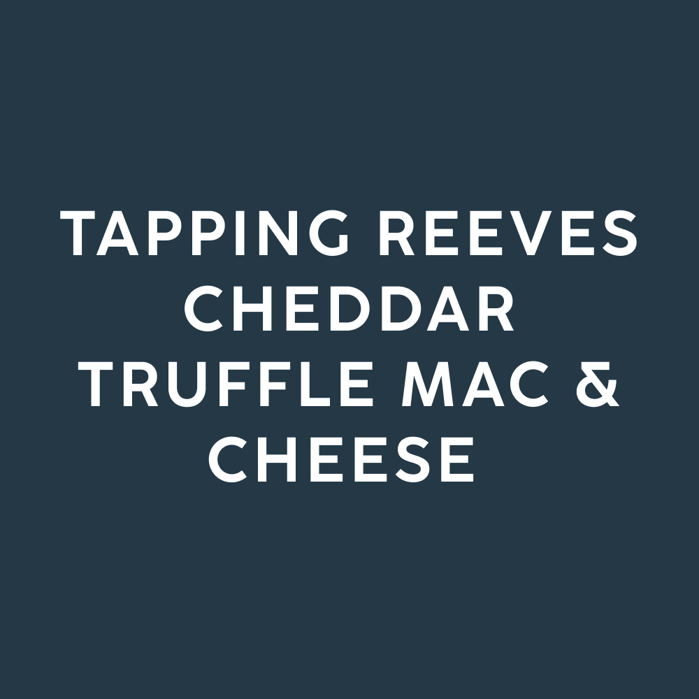 Tapping Reeves Cheddar Truffle Mac & Cheese