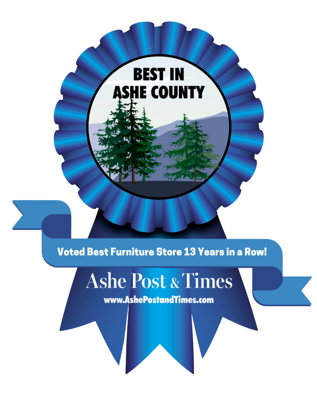 Blue award ribbon with a circular center displaying trees and mountains, with text reading "Best in Ashe County." A banner below states "Voted Best Furniture Store 13 Years in a Row!" and includes the website www.AshePostandTimes.com.