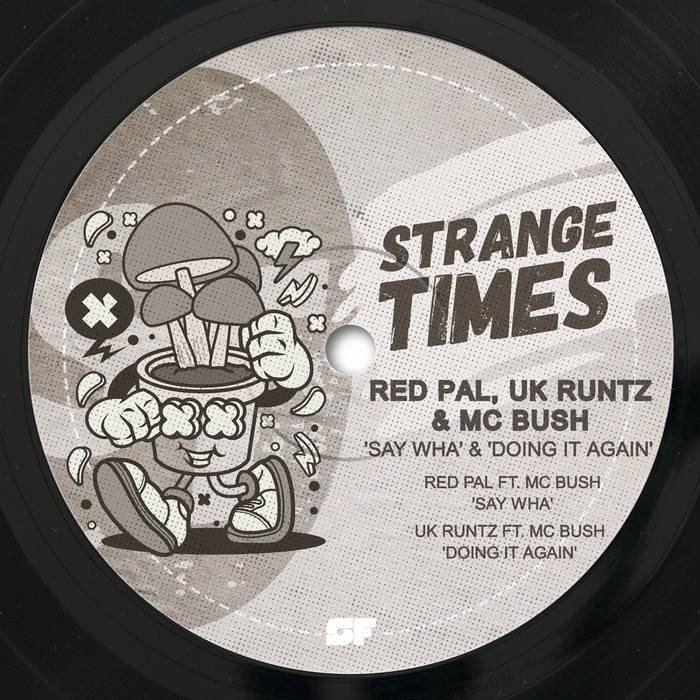 Red Pal, UK Runtz & MC Bush - Say Wha & Doing It Again