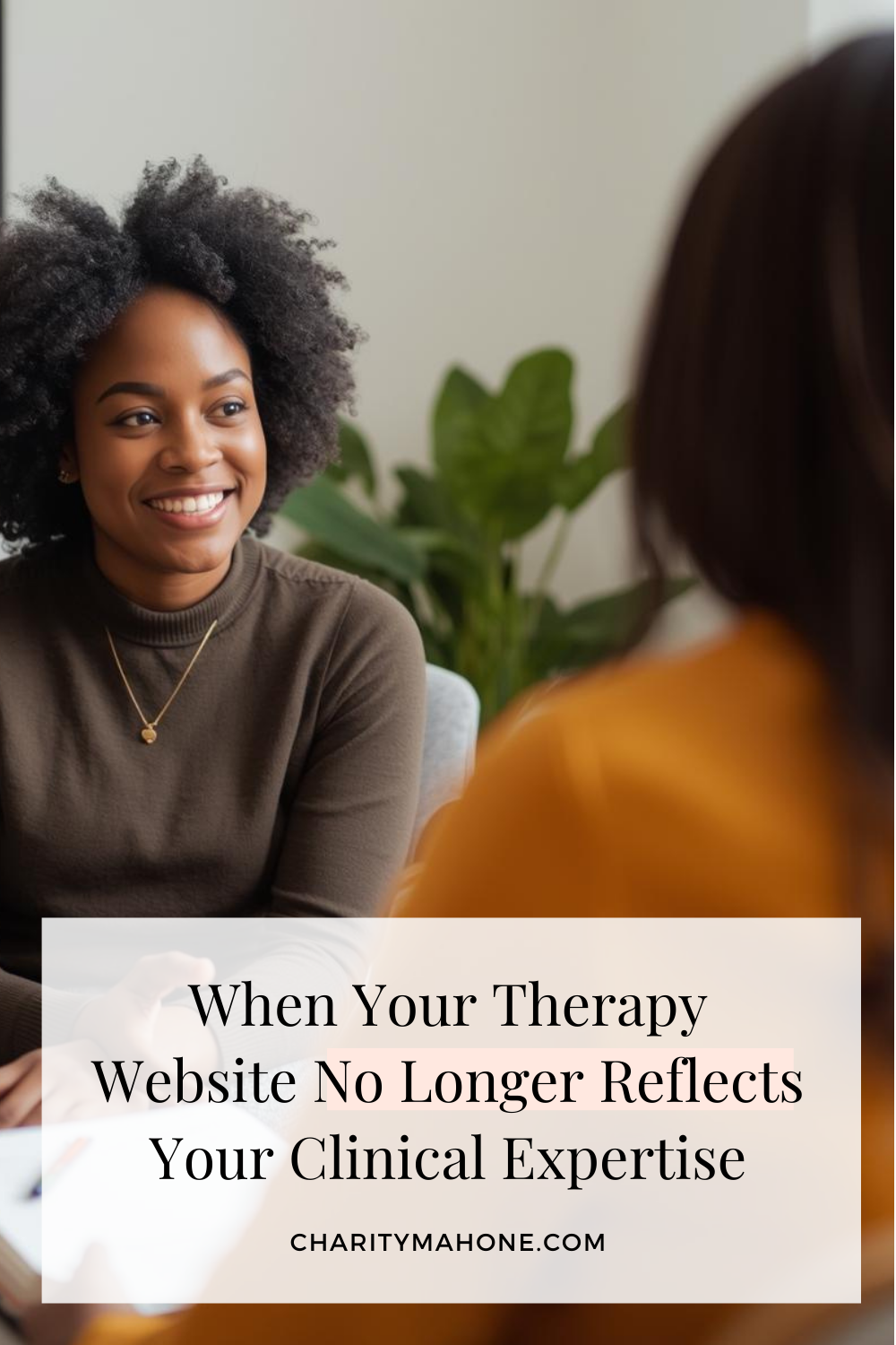 When Your Therapist Website No Longer Reflects Your Clinical Expertise