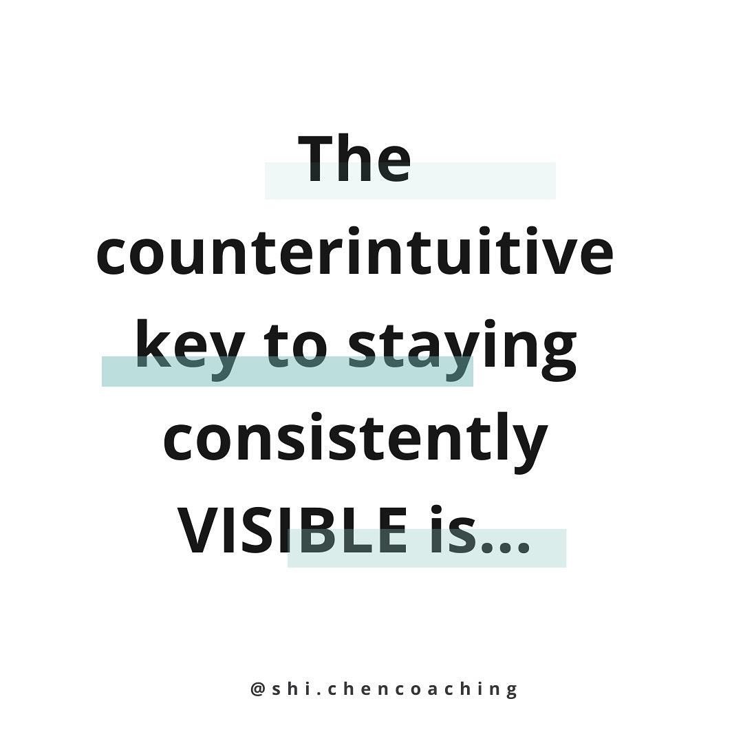 The counterintuitive key to staying consistently VISIBLE is...

Regularly revisiting your content plan and asking: Is this working for me? 

Marketing is a long-term game, and I don&rsquo;t want you to burn out from content creation. Some things will