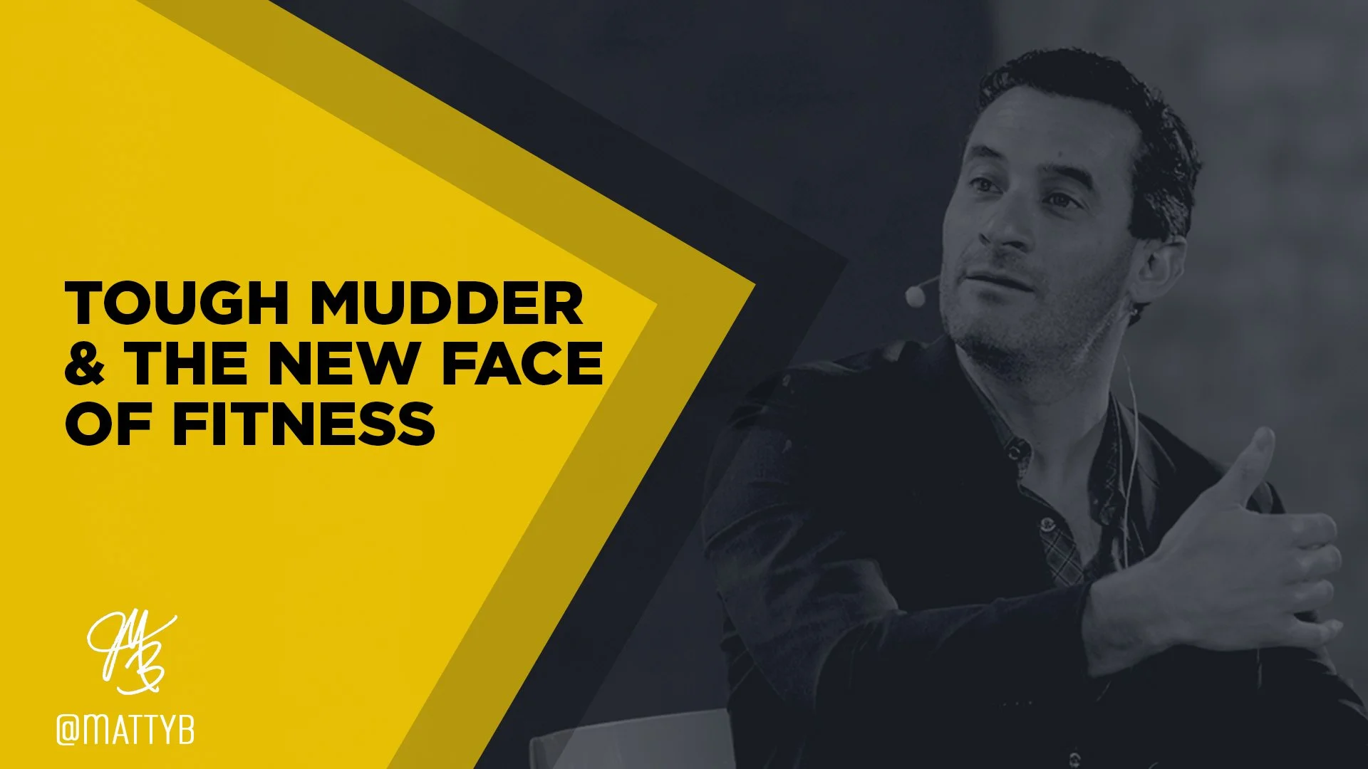 Tough Mudder &amp; The New Face Of Fitness