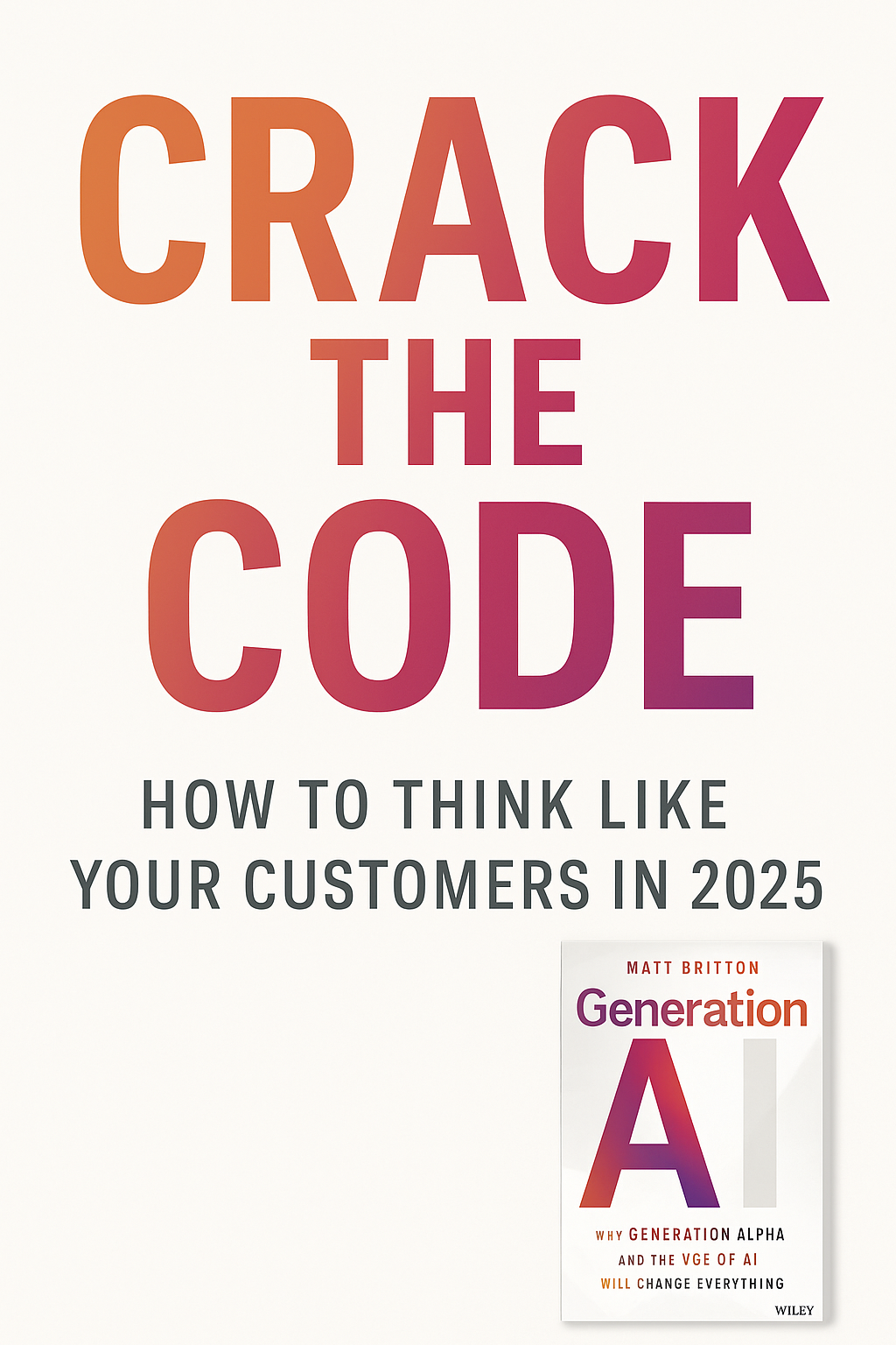 Crack the Code: How to Think Like Your Customers in 2025