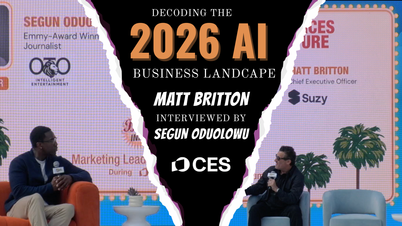 CES 2026: Segun Oduolowu Interviews Matt Britton on How AI Will Rewrite the 2026 Business Playbook