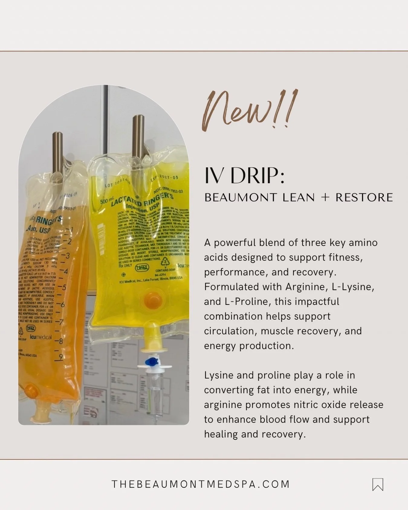 NEW DRIP ALERT!! 

BEAUMONT LEAN + RESTORE

This IV is a powerful blend of three key amino acids designed to support fitness, performance, and recovery. Formulated with Arginine, L-Lysine, and L-Proline, this impactful combination helps support circu