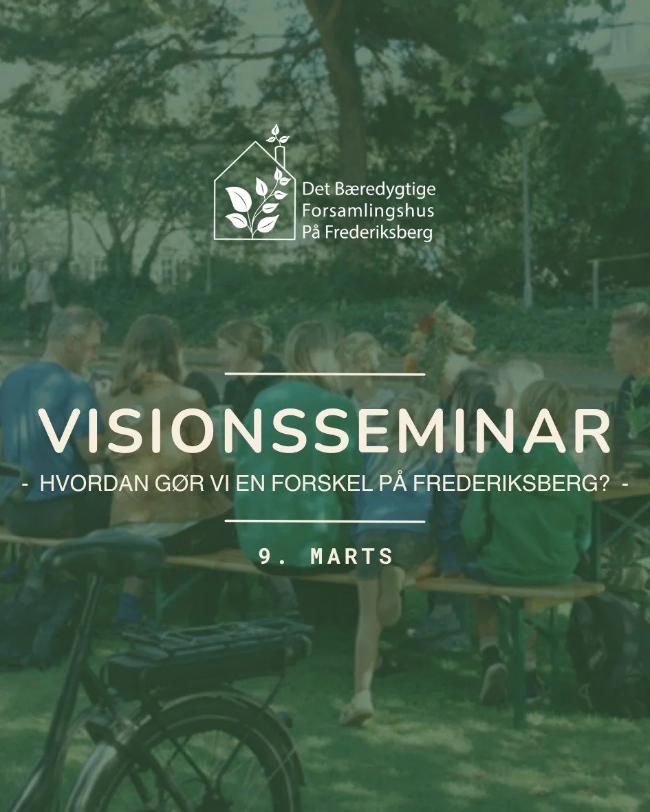 Hvordan g&oslash;r vi en forskel p&aring; Frederiksberg? ☘

Det er overskriften p&aring; denne aften, hvor vi i f&aelig;llesskab vil udvikle vores gr&oslash;nne f&aelig;llesskaber det n&aelig;ste &aring;rstid frem.

Det B&aelig;redygtige Forsamlingsh