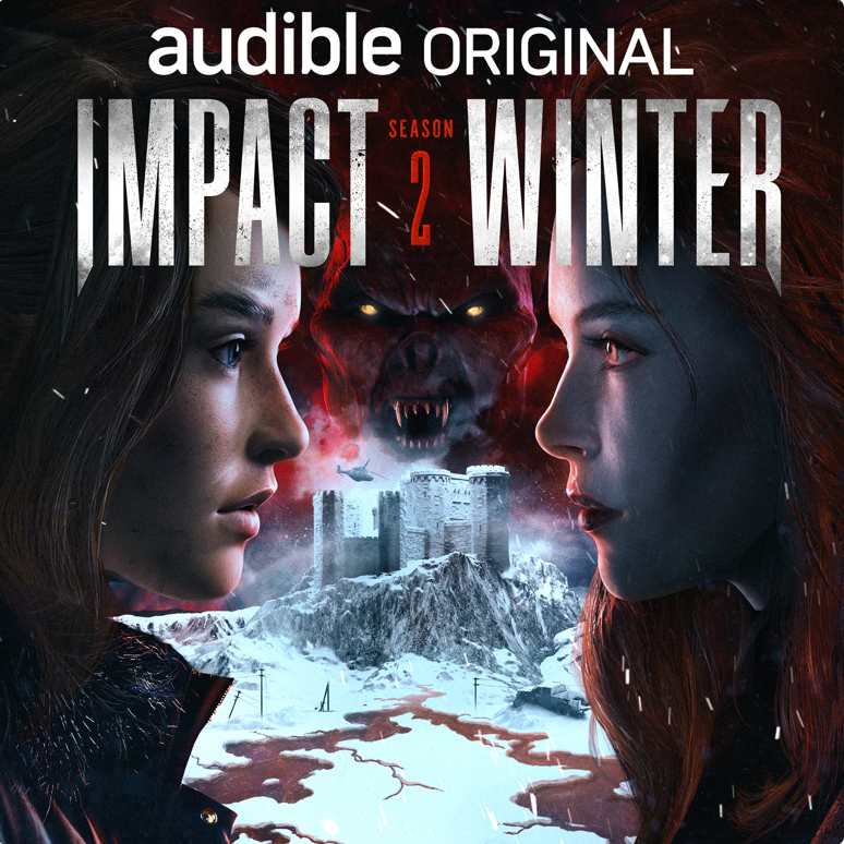 Promotional poster for 'Impact Winter' Season 2 of Audible Original, showing two women with long hair facing each other in a snowy, mountainous landscape with a castle and a dragon-like creature in the background.