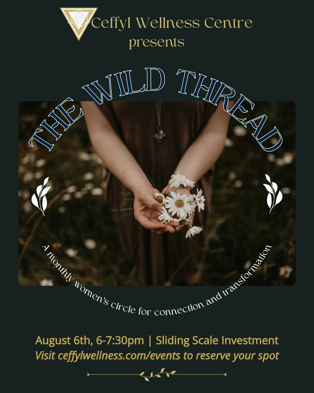 The Wild Thread: Monthly Women's Circle - August 6th!