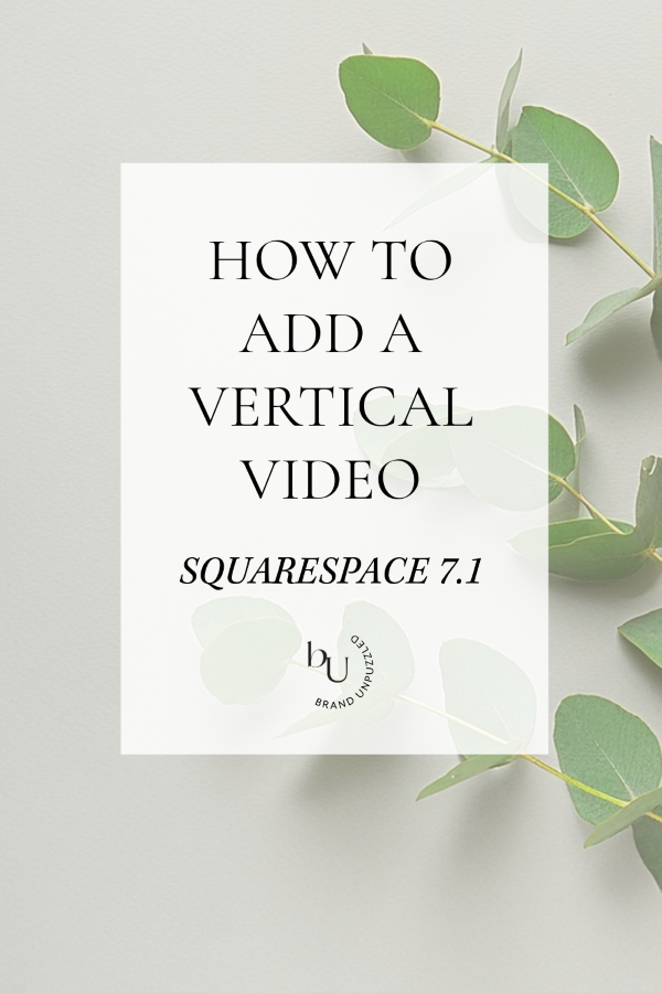 How to add a vertical video in Squarespace