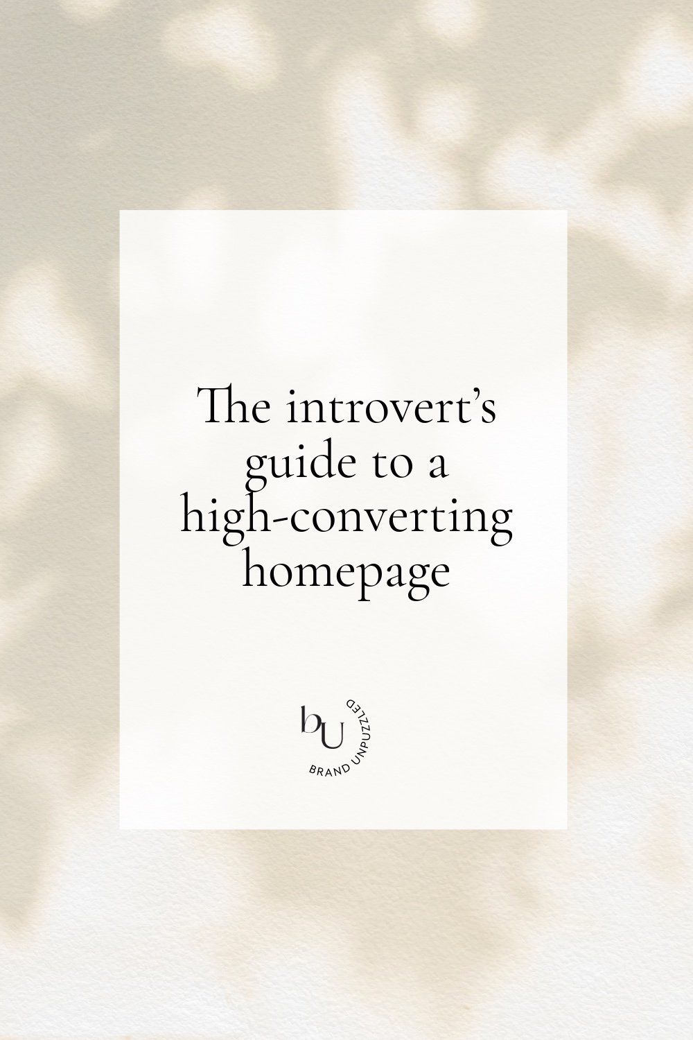 The introvert’s guide to a high-converting homepage