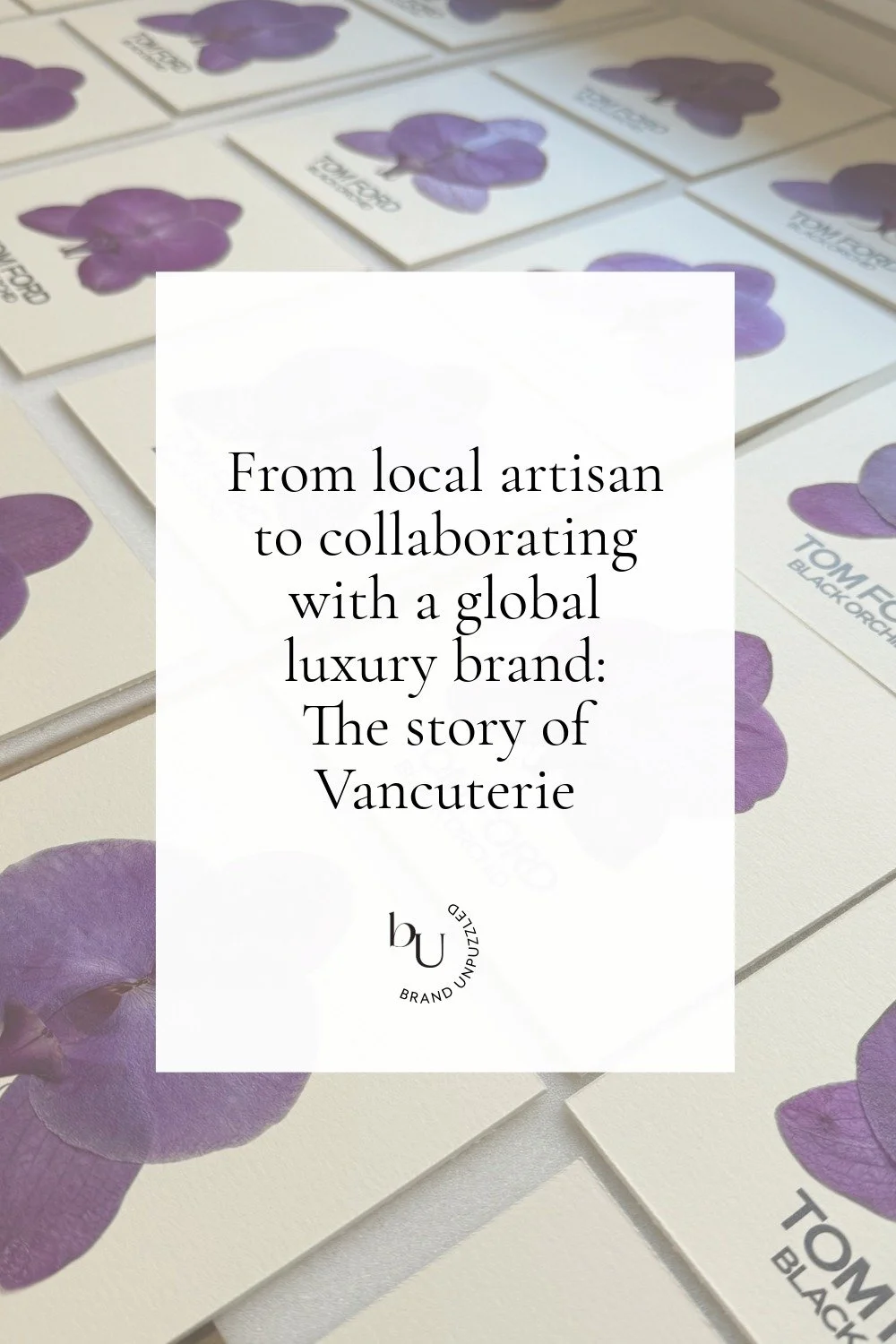 From local artisan to collaborating with a global luxury brand: The story of Vancuterie