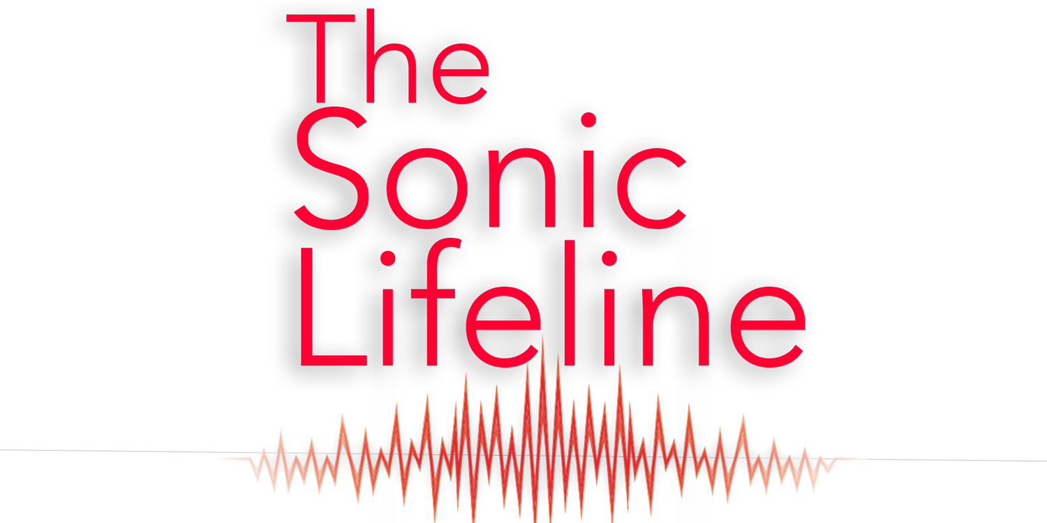 The Sonic Lifeline