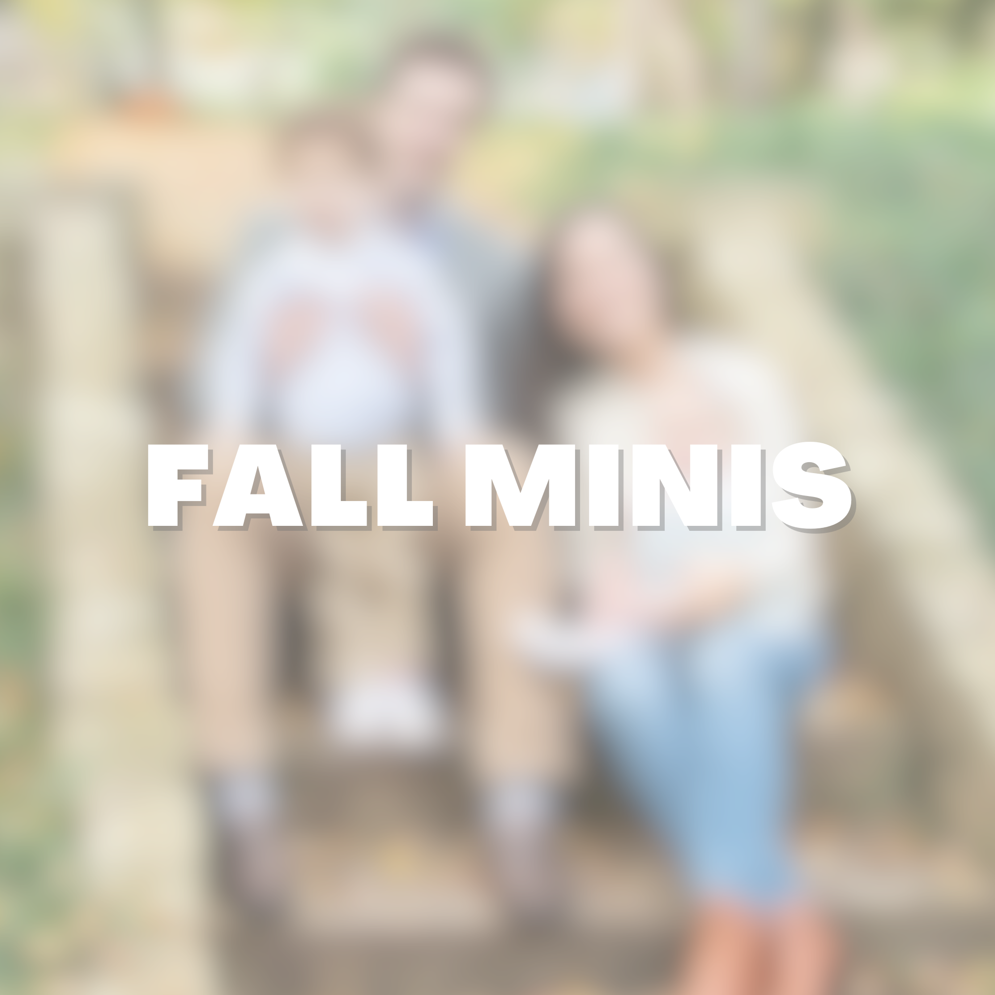 FALL MINIS-3.png (Copy) (Copy) (Copy) (Copy) (Copy) (Copy) (Copy) (Copy) (Copy) (Copy)