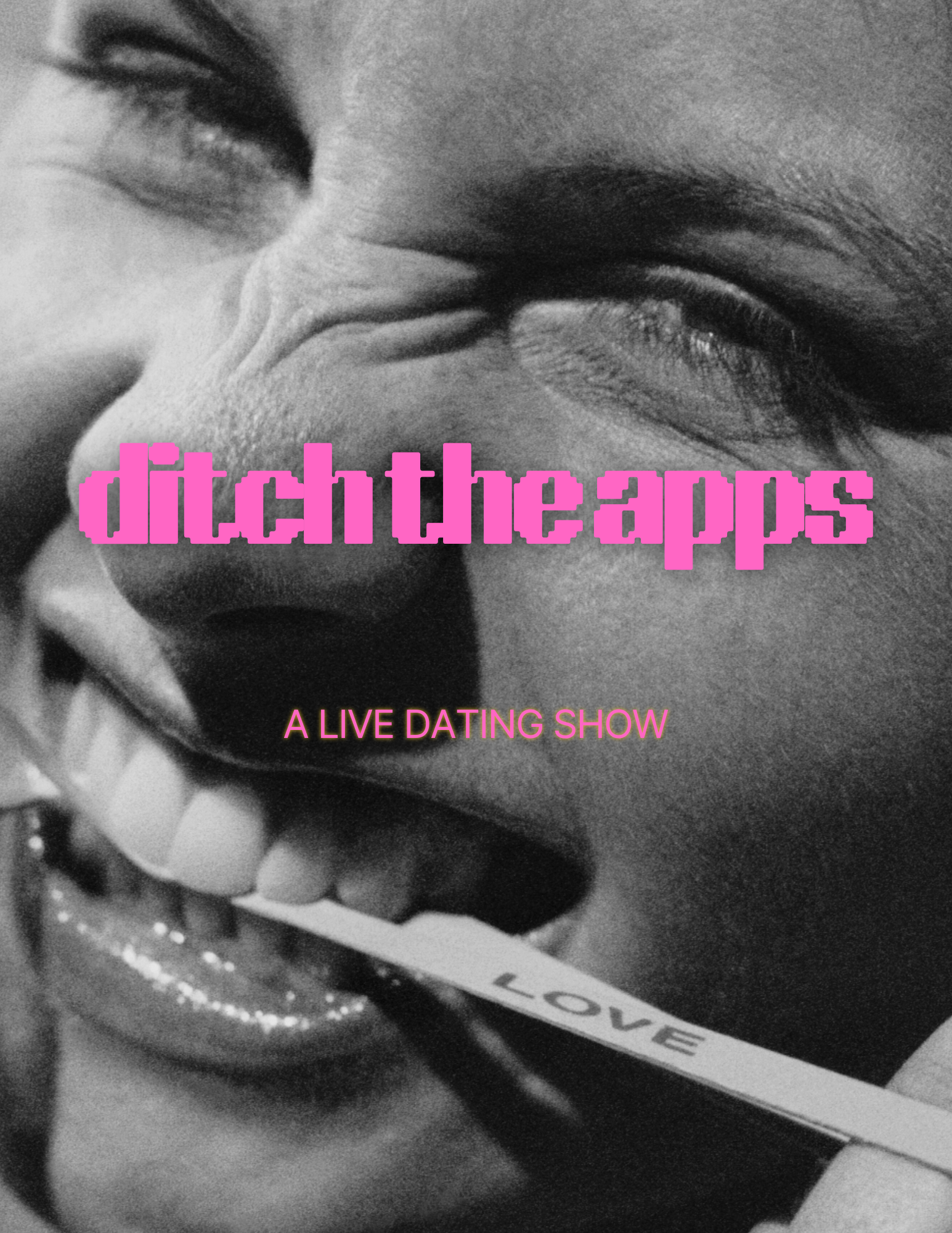 Ditch The Apps - A Live Dating Show