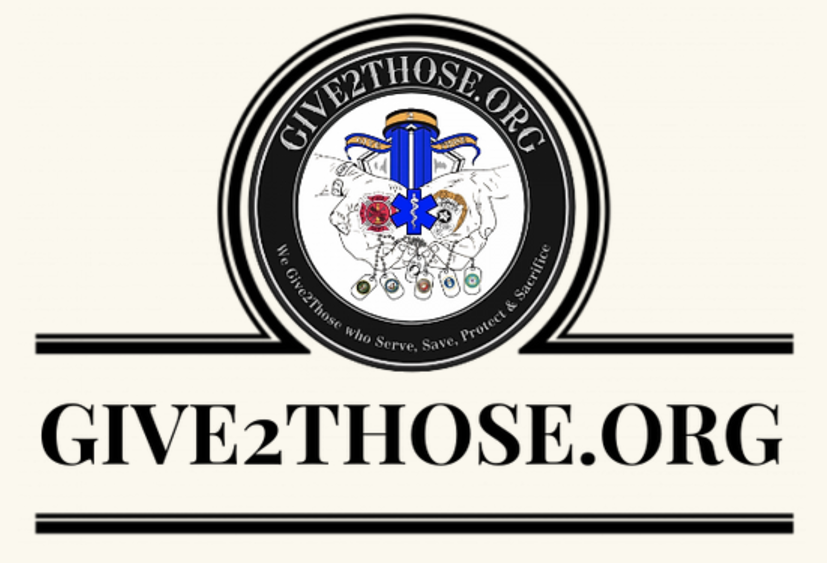 Logo of GIVE2THOSE.ORG with emergency service symbols and tagline "We Give2Those who Serve, Save, Protect & Sacrifice."