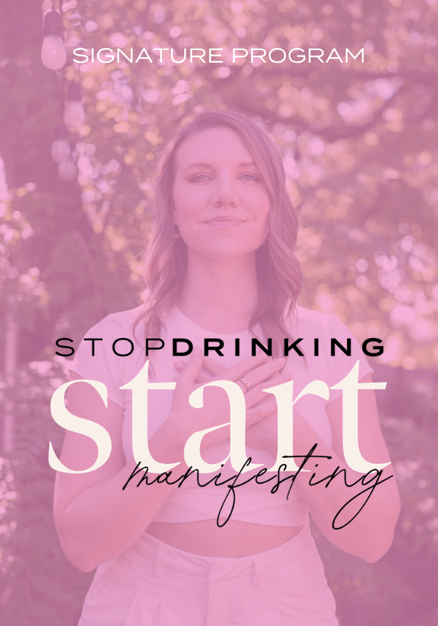 Stop Drinking, Start Manifesting program