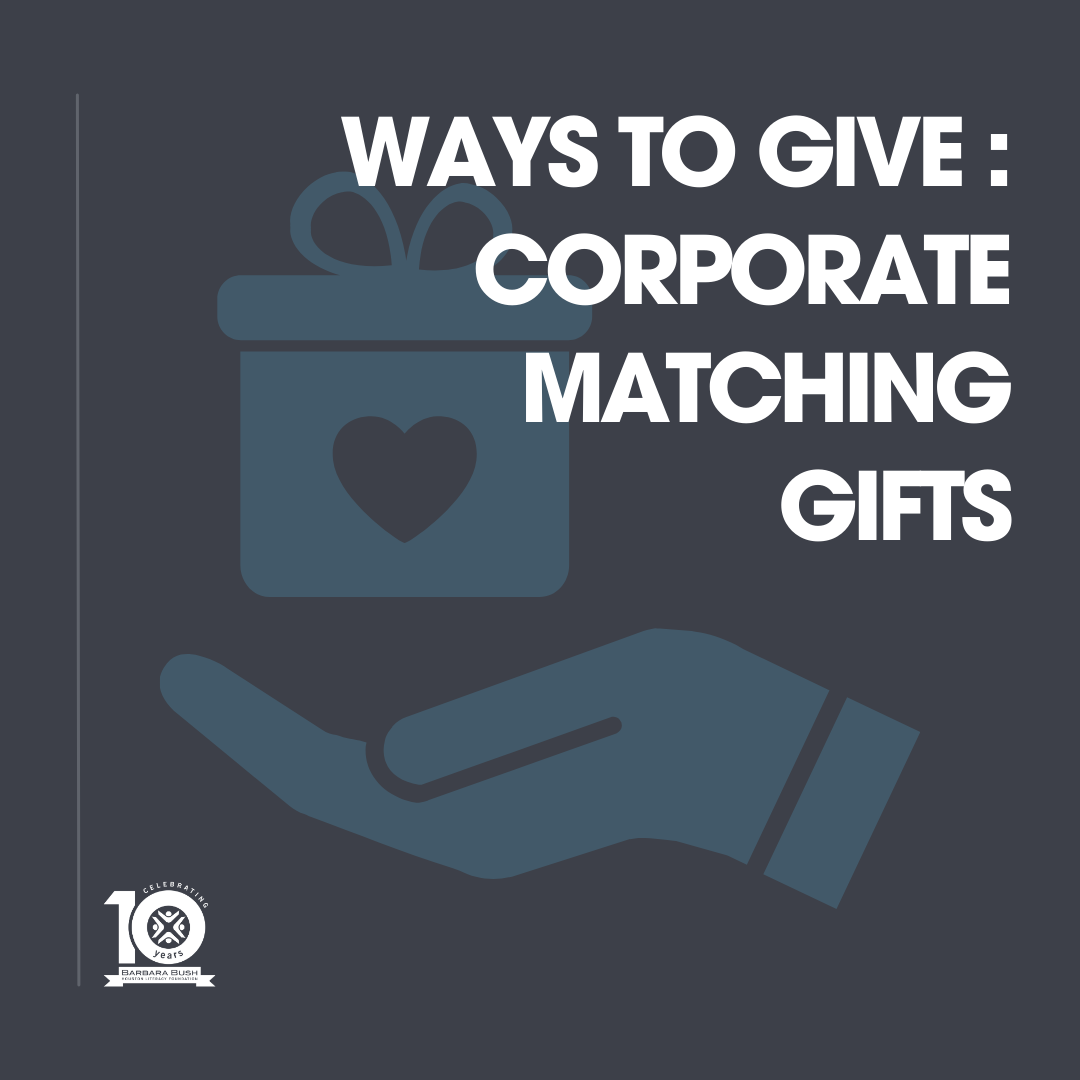 Ways To Give Corporate Matching Gift Programs — Barbara Bush Houston