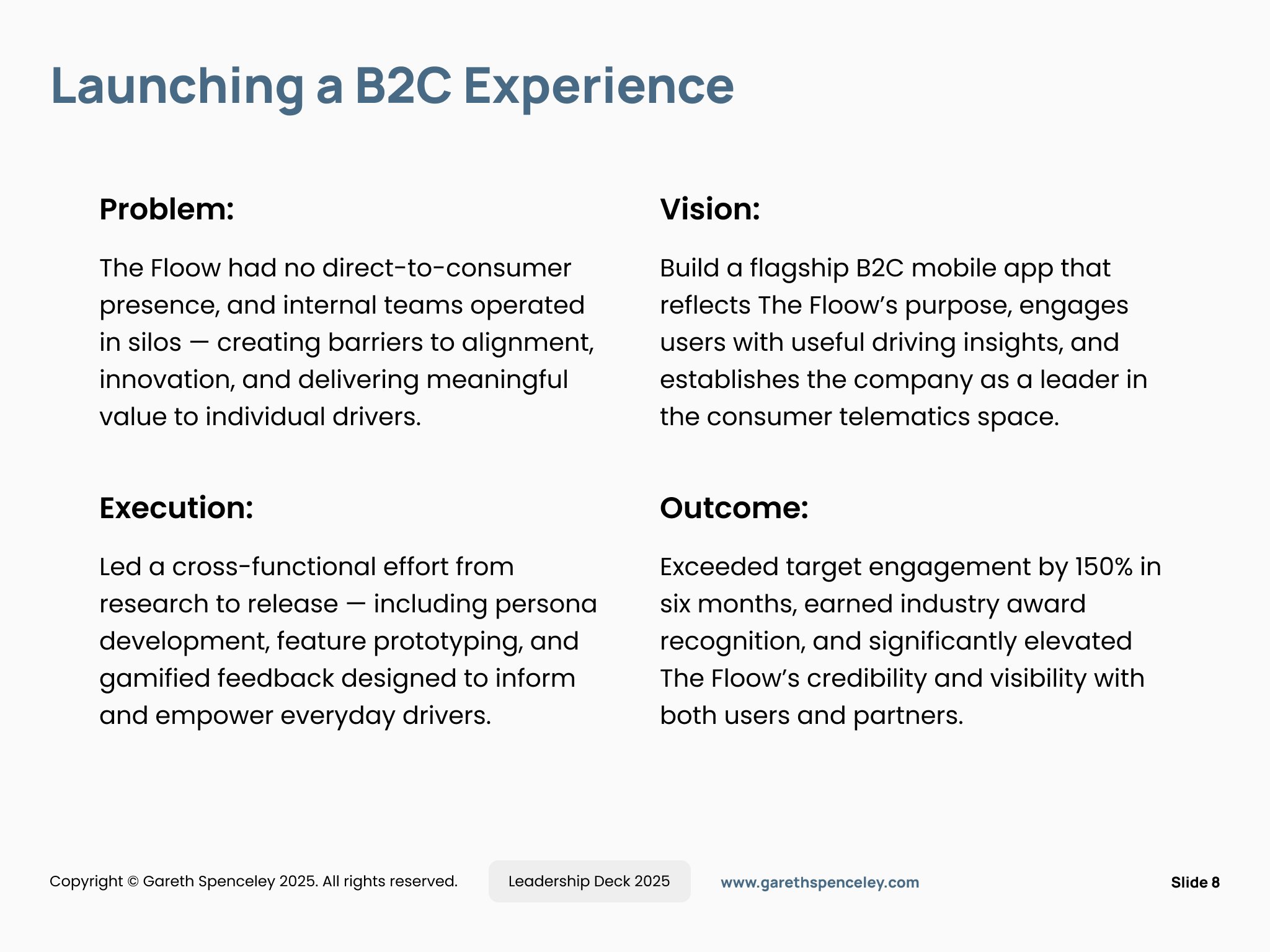 Presentation slide titled "Launching a B2C Experience" with sections detailing "Problem," "Vision," "Execution," and "Outcome." The problem describes The Floow's lack of direct-to-consumer presence and internal barriers. The vision proposes building