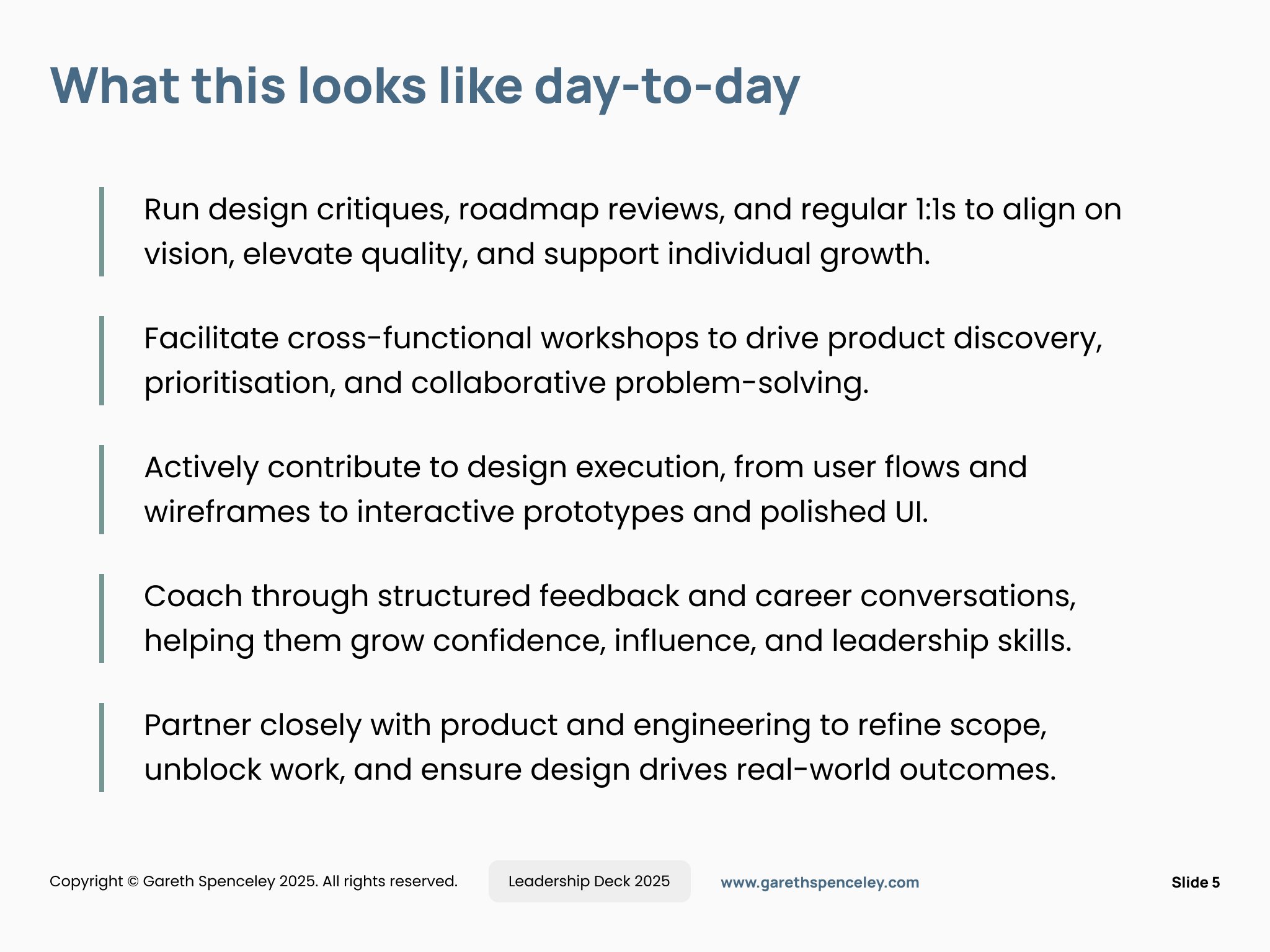 Slide showing daily activities: design critiques, roadmap reviews, individual growth support, cross-functional workshops, design execution, feedback coaching, collaboration with product and engineering. Copyright 2025. Slide 5.