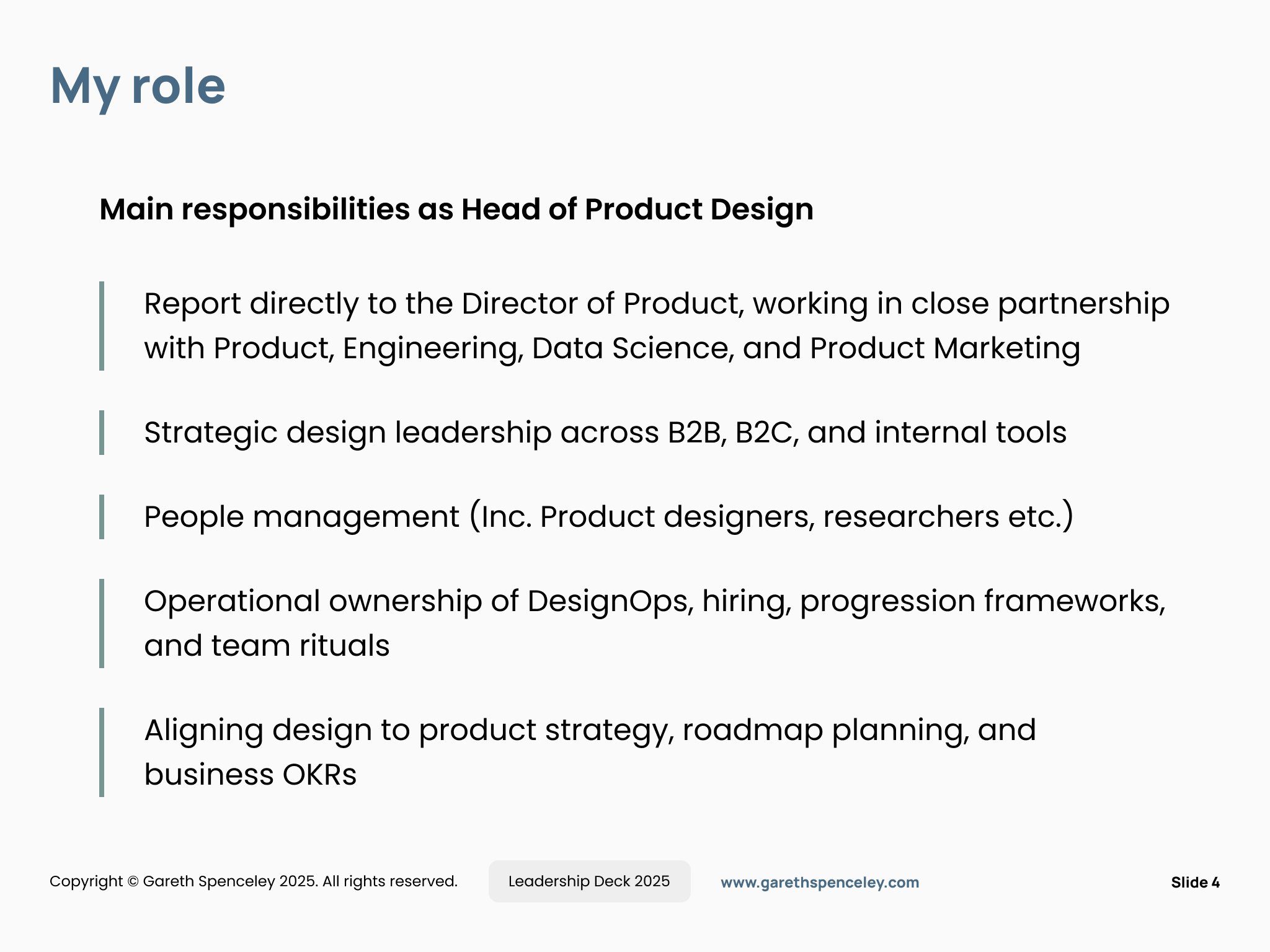 Slide titled 'My role' detailing the main responsibilities as Head of Product Design, including reporting to the Director of Product, strategic leadership, people management, operational ownership of DesignOps, and aligning design with product strate