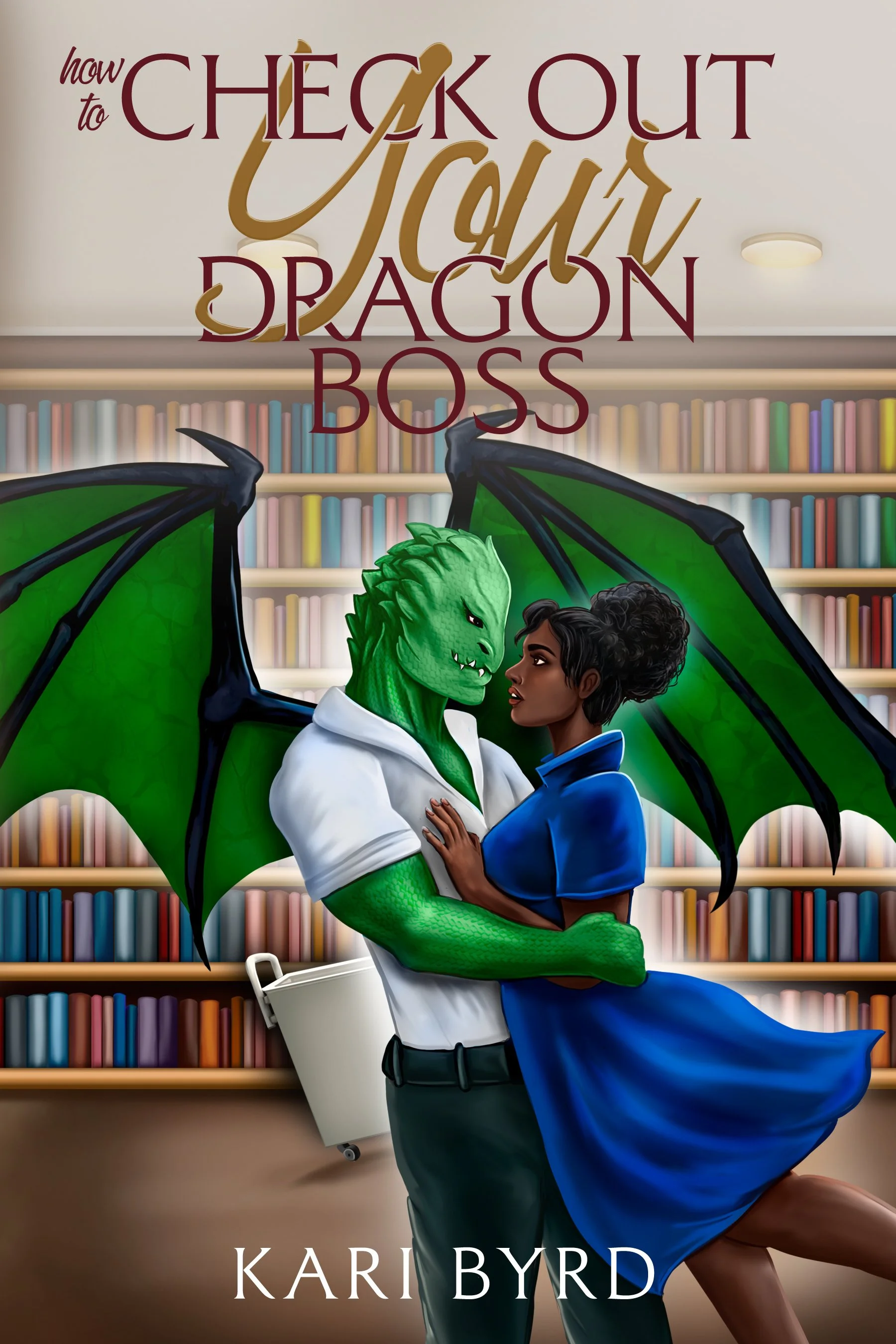 Cover for How to Check Out Your Dragon Boss, by Kari Byrd. A green dragon/human hybrid clutches a black woman in a blue dress. They are in a library.