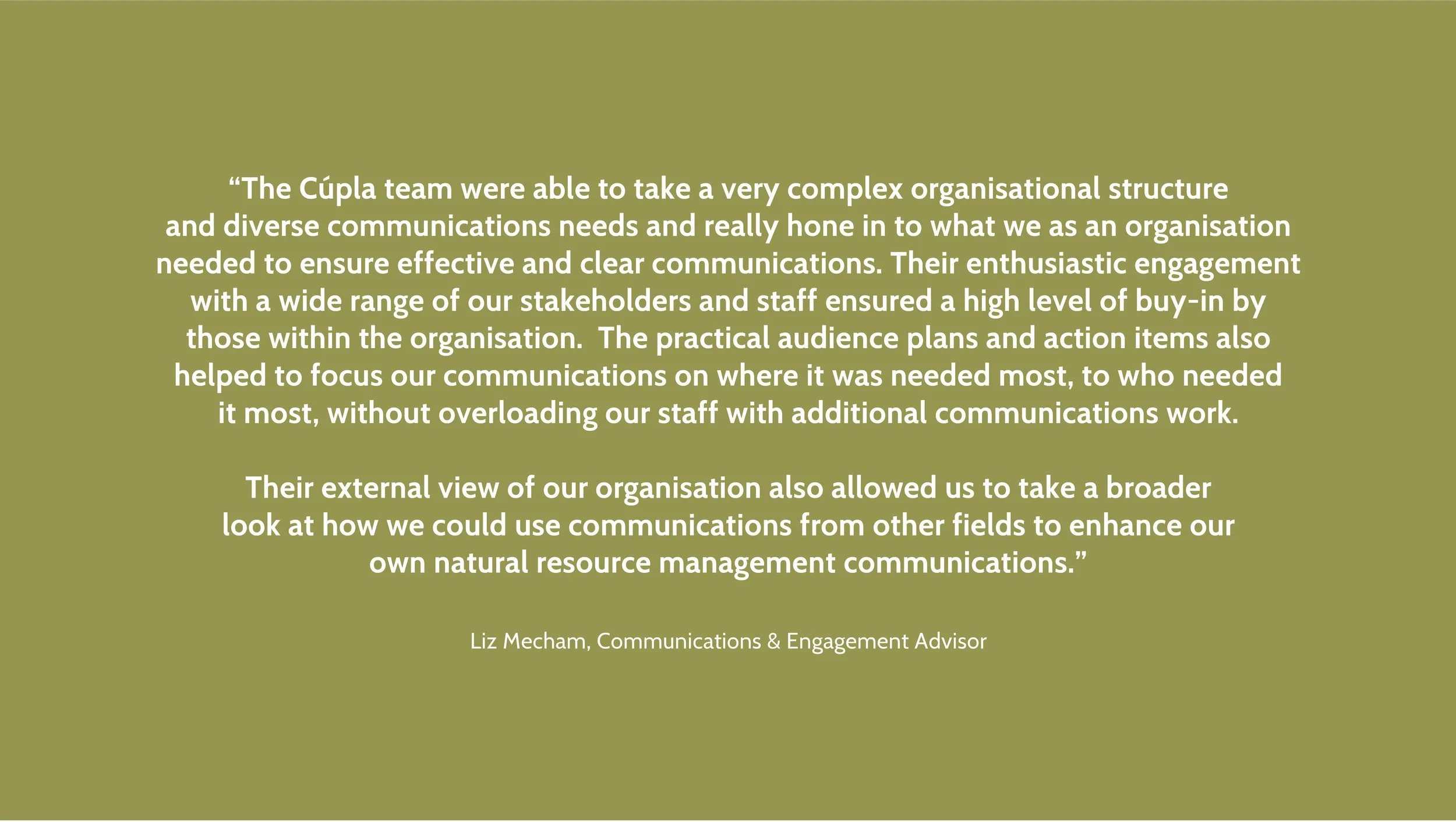 Client testimonial from GHCMA's Communications and Engagement Advisor expressing Cúpla's ability to hone in on organisational needs within a complex landscape to deliver a practical and streamlined strategy