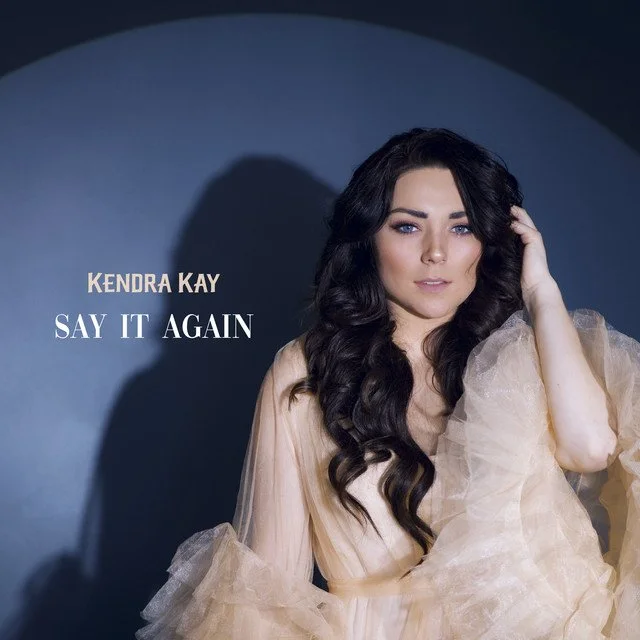 Cover art for "Say It Again" by Kendra Kay