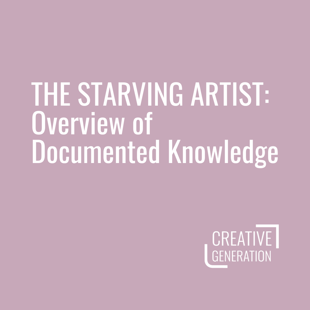 The Starving Artist: Overview of Documented Knowledge