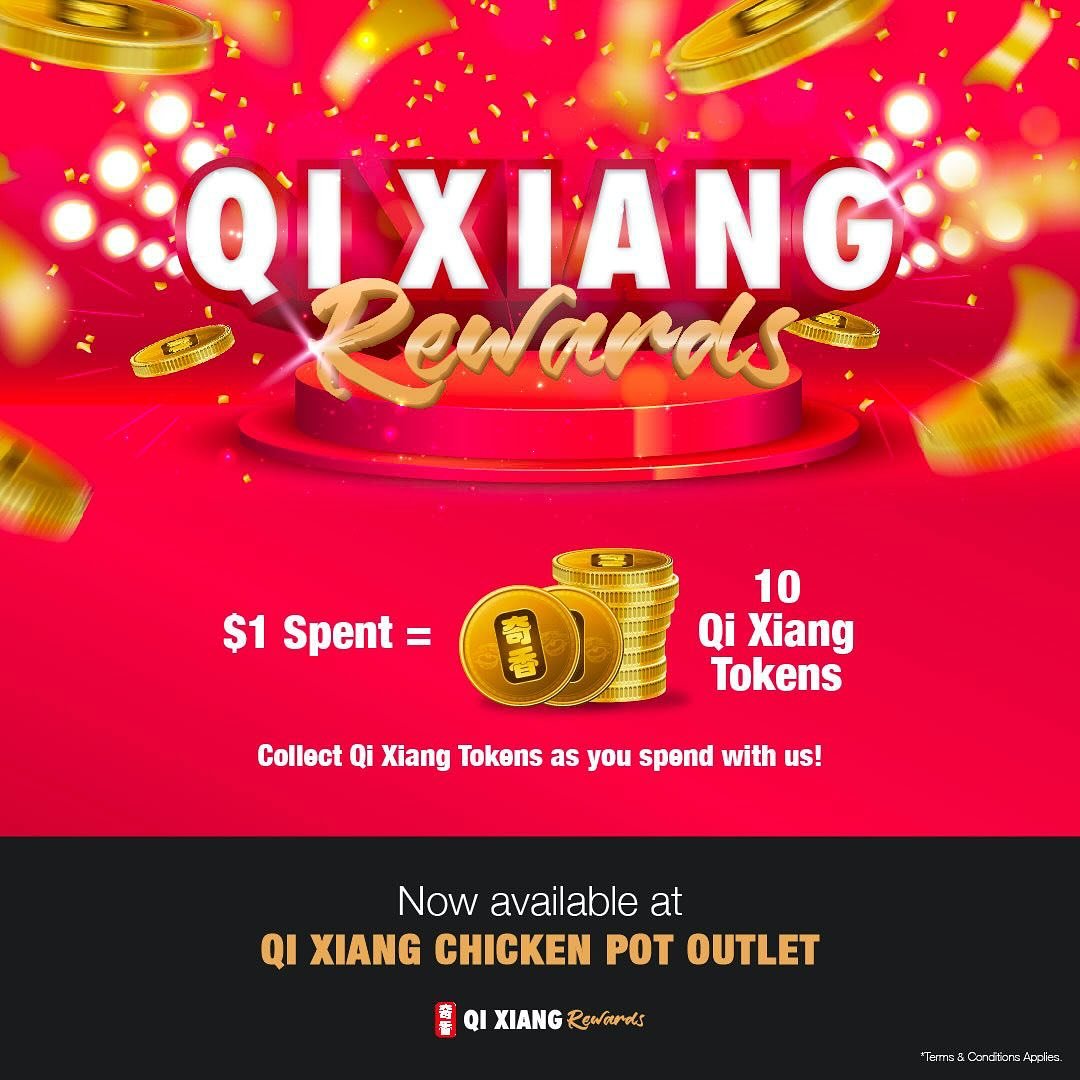Here it is! QI XIANG REWARDS HAS ARRIVED AT OUR CHICKENPOT OUTLET IN KOVAN 🥳

From now, every $1 spent at our outlet = 10 QIXIANG TOKENS 🪙

Being a member with us means you will be entitled to enjoy privileges such as birthday perks, exclusive rewa