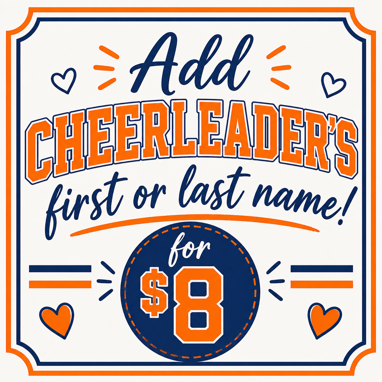 PERSONALIZE WITH YOUR CHEERLEADERS NAME - 1 PER ITEM