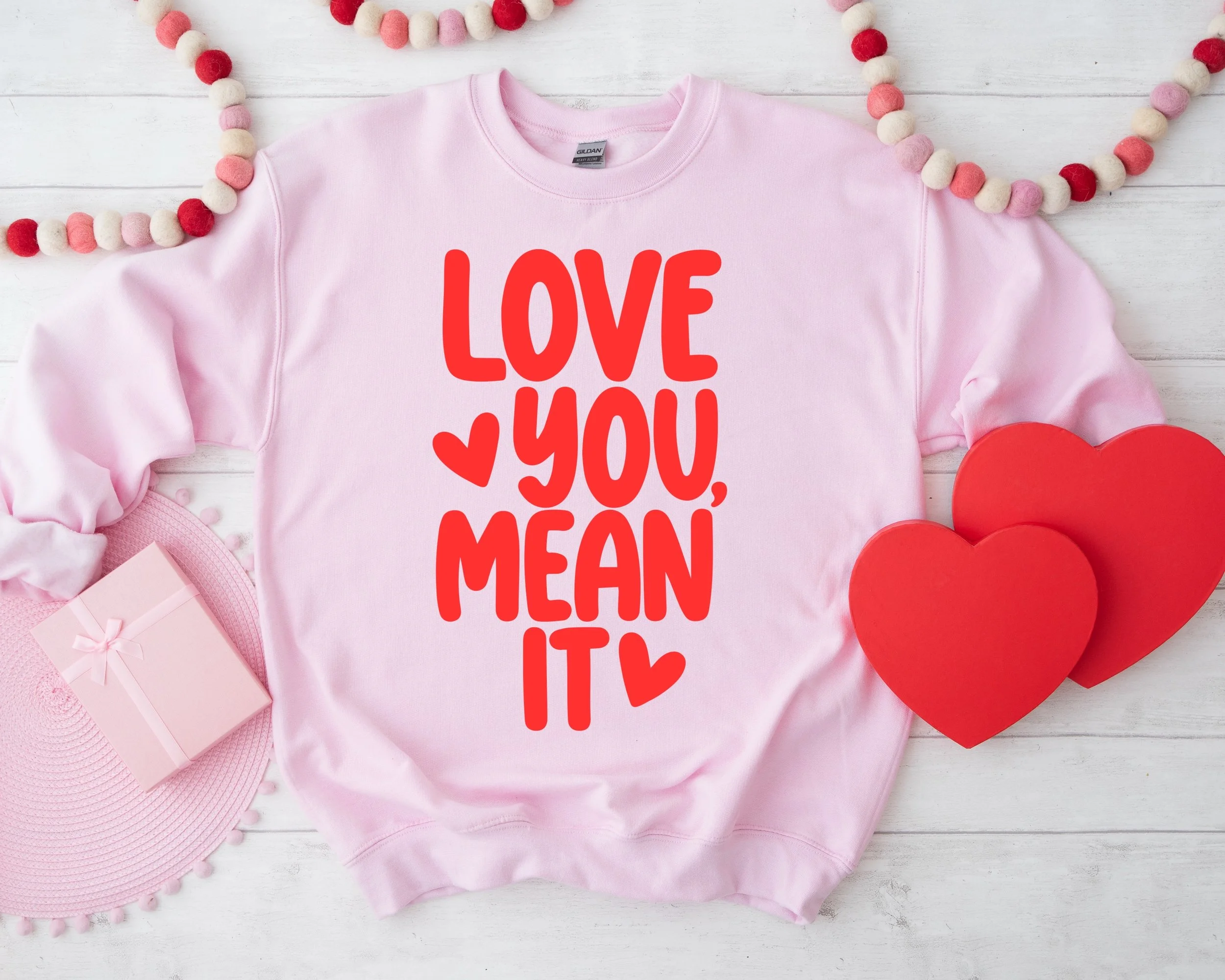 Love you, Mean it - Red Text