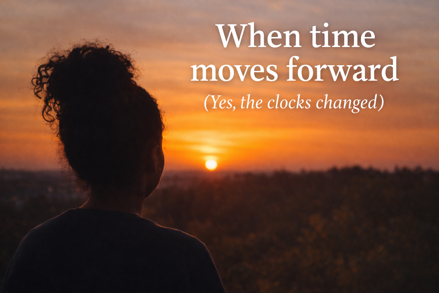 March 2026 - When Time Moves Forward