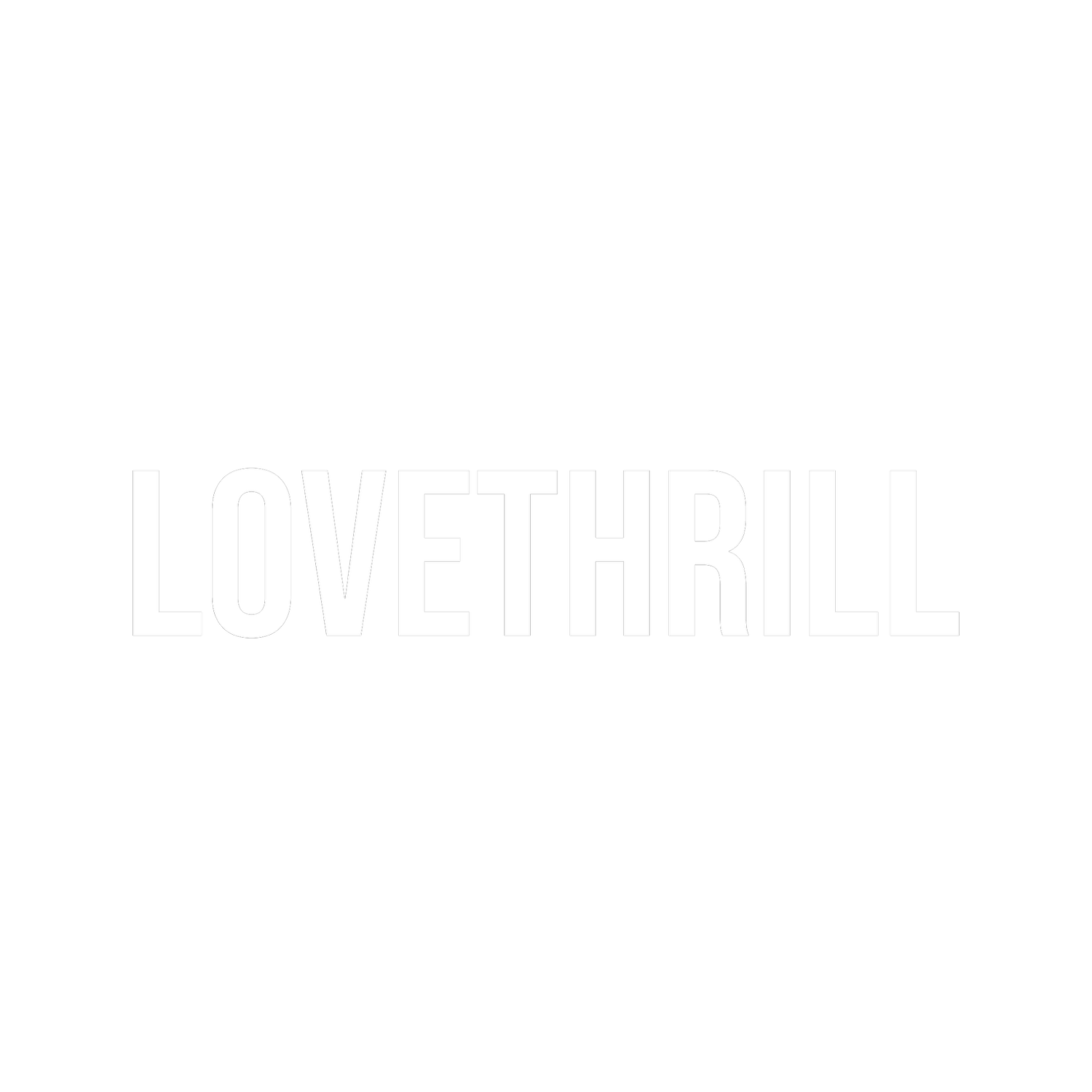 LOVETHRILL