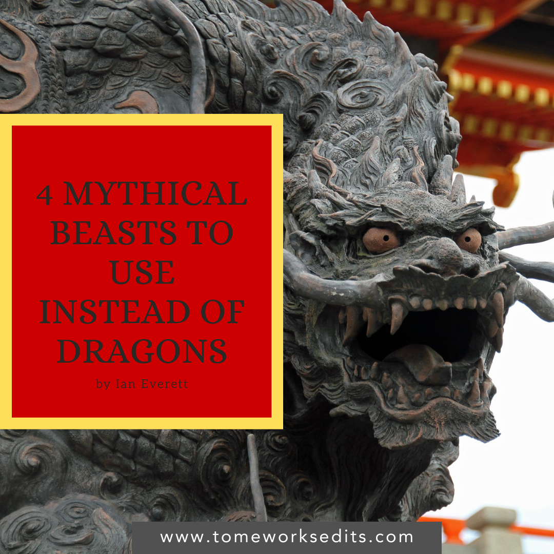 4 Mythical Beasts to Use Instead of Dragons