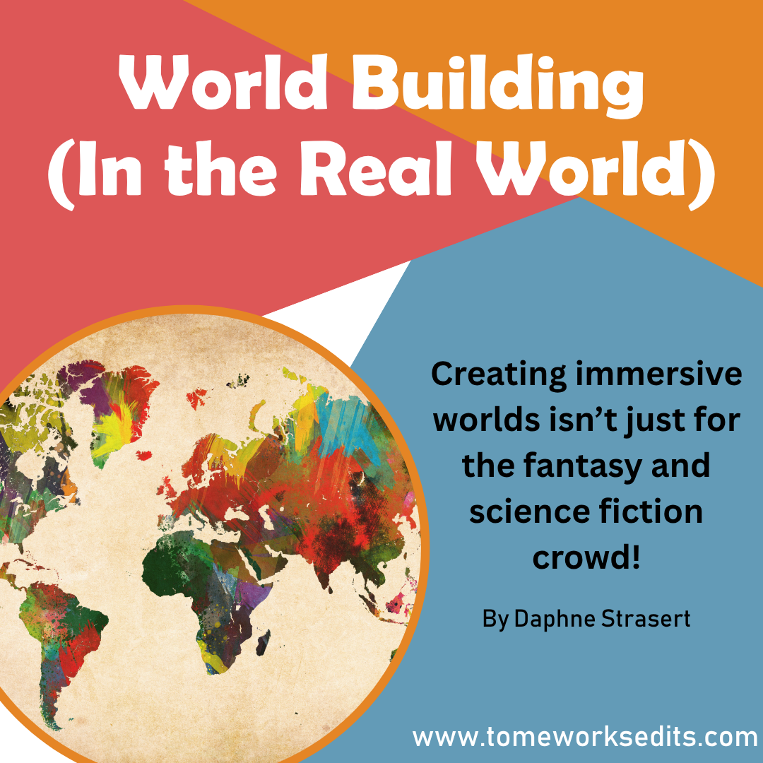 World Building (in the real world)