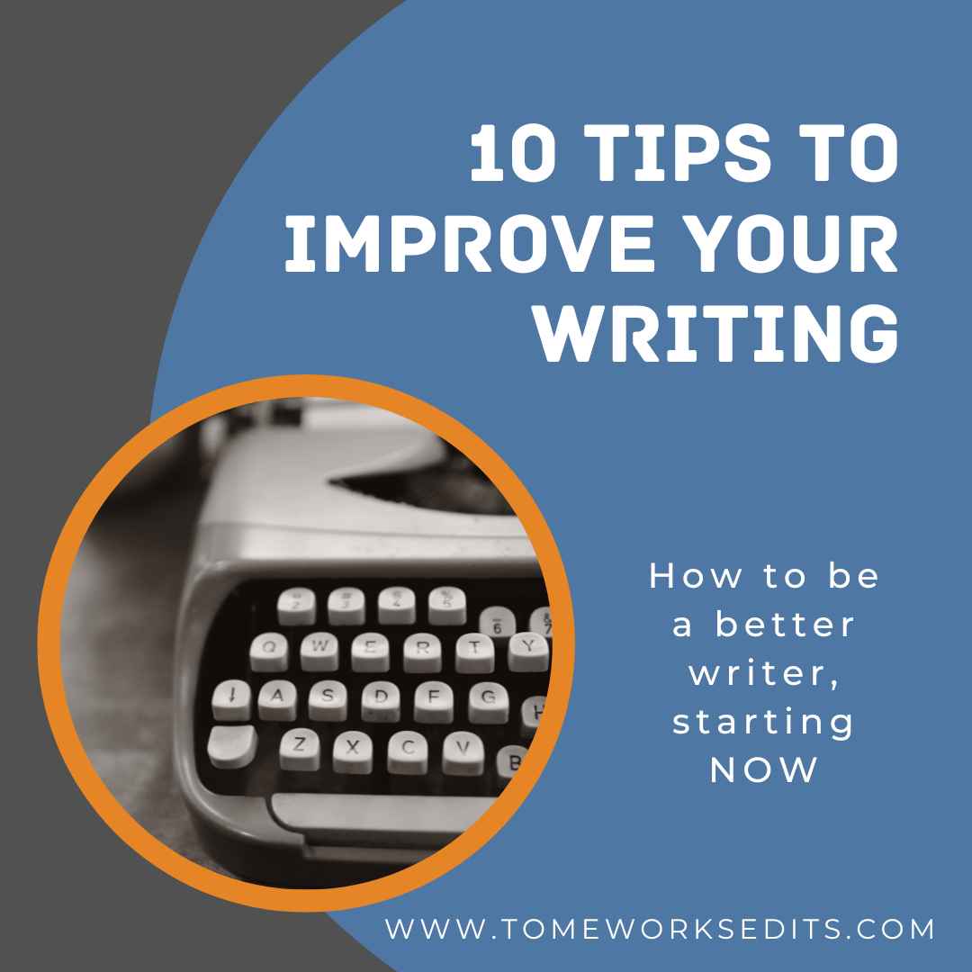 10 Tips to Improve Your Writing