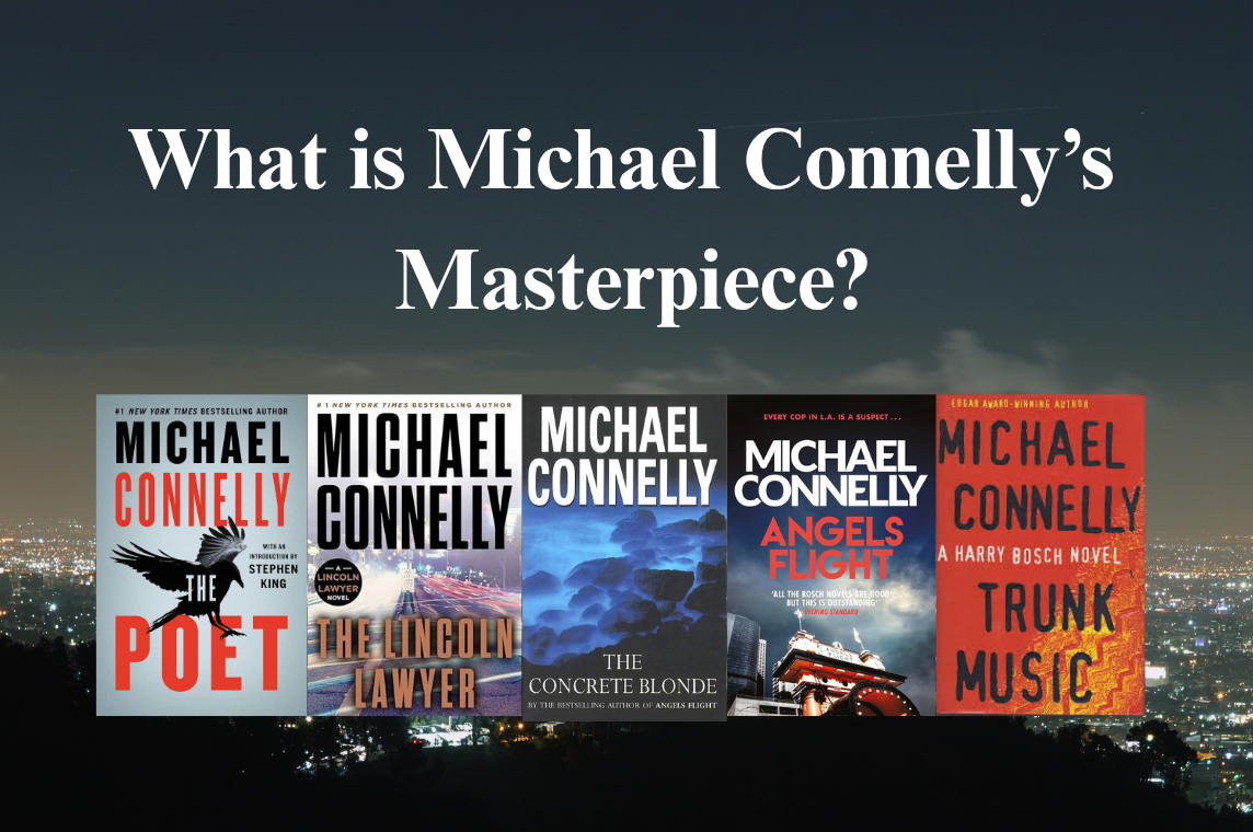 Has Michael Connelly written a masterpiece?