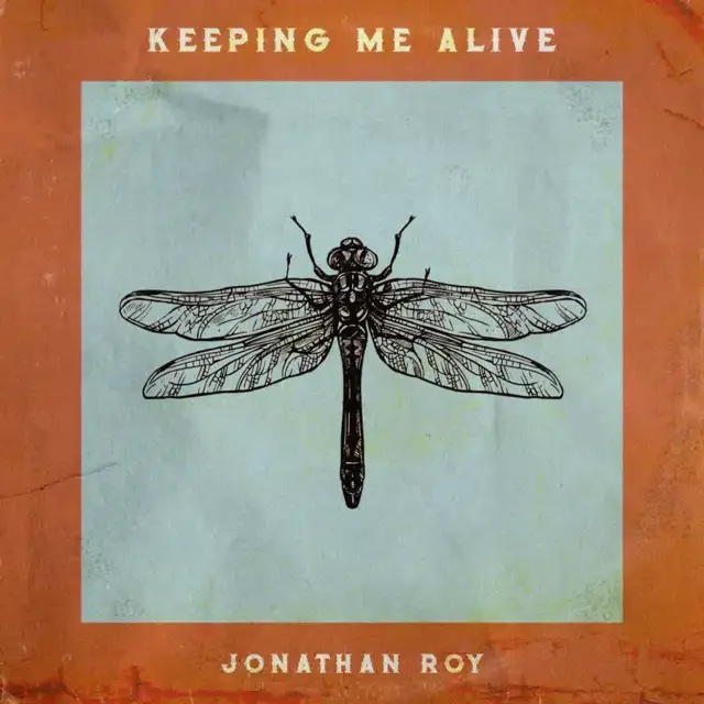 Jonathan Roy - "Keeping Me Alive" (Single)