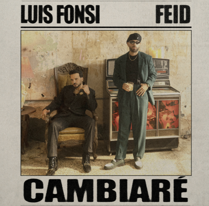 Luis Fonsi & FEID - "CAMBIARÉ" (Single)